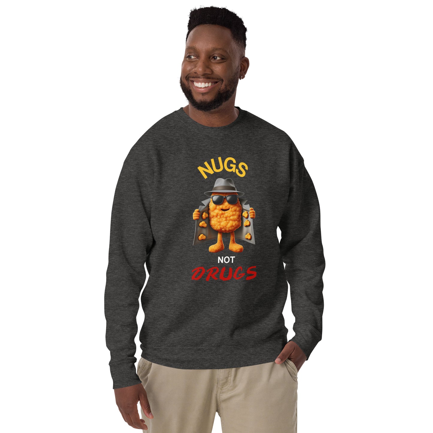 Nugs Not Drugs Sweatshirt