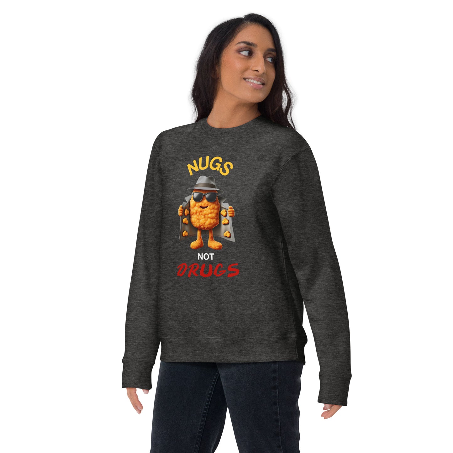 Nugs Not Drugs Sweatshirt