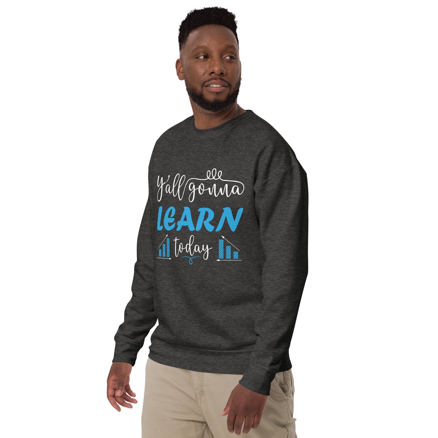 Learn Today Sweatshirt