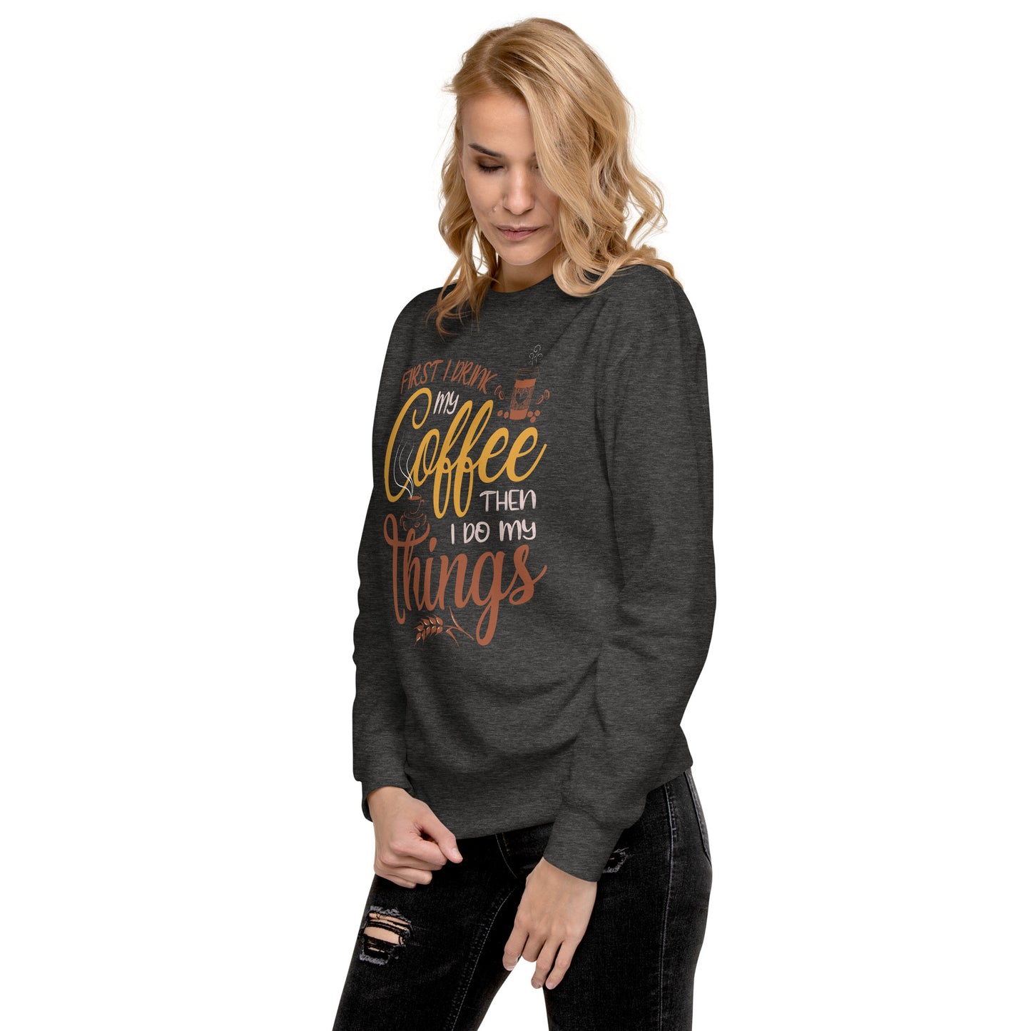 Caffeine Mantra Sweatshirt