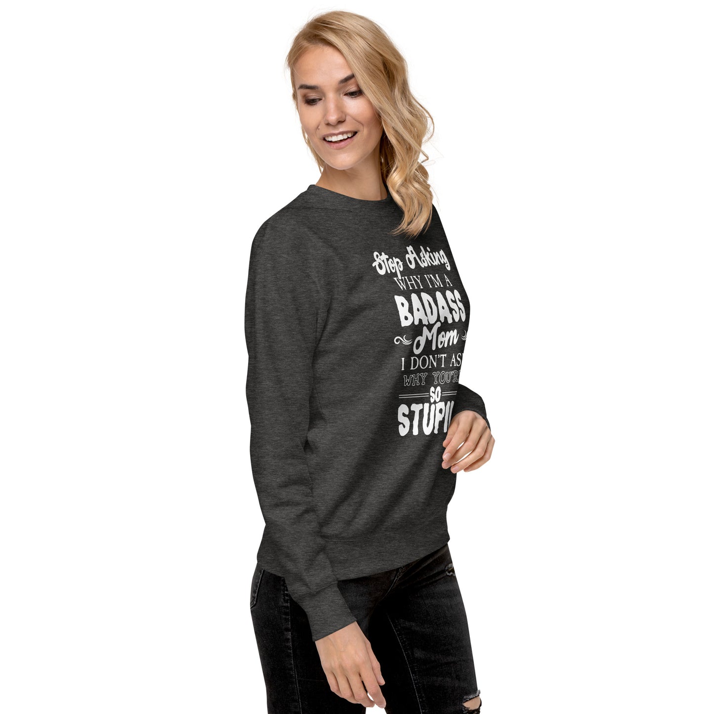 Badass Mom Sweatshirt