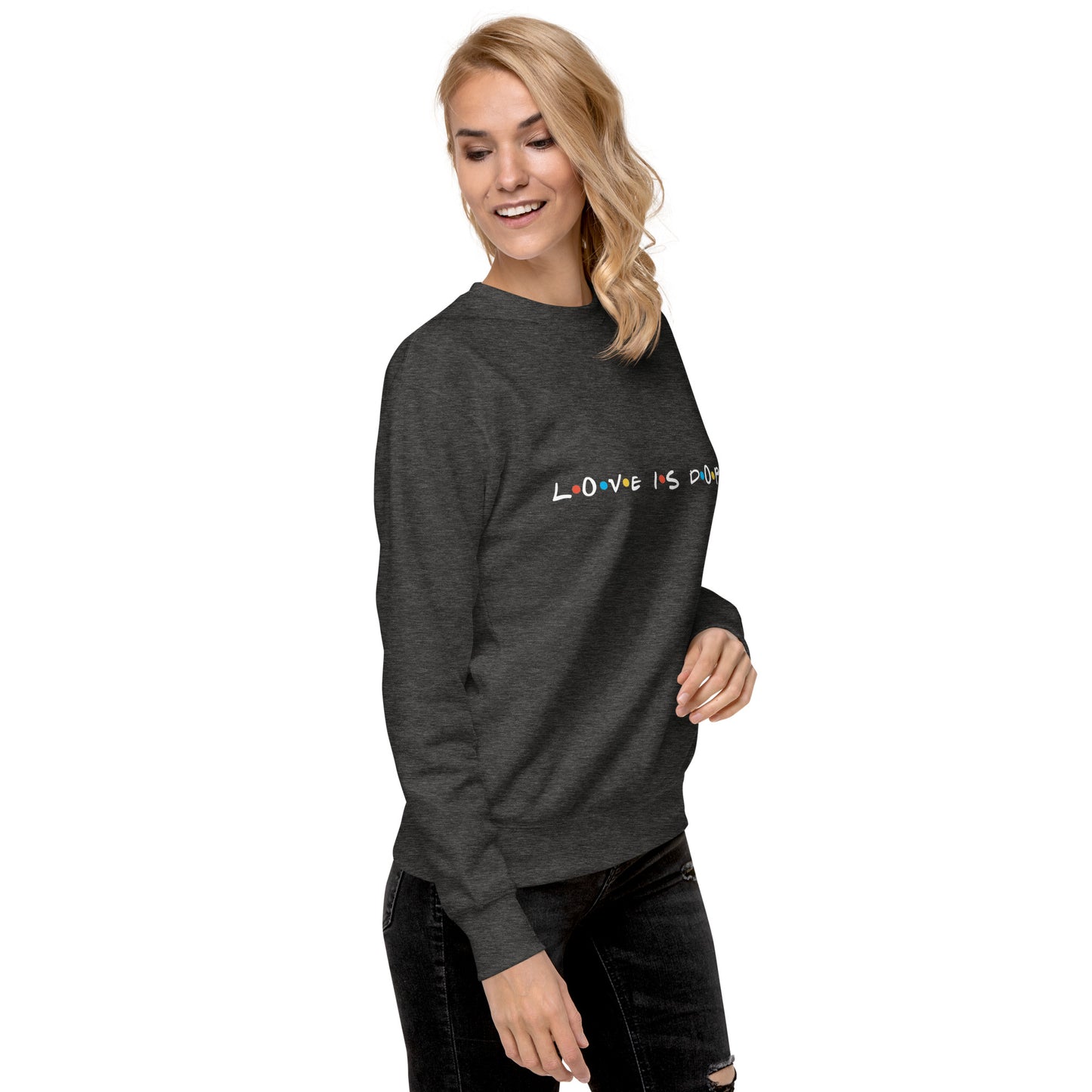 Love is Dope Sweatshirt