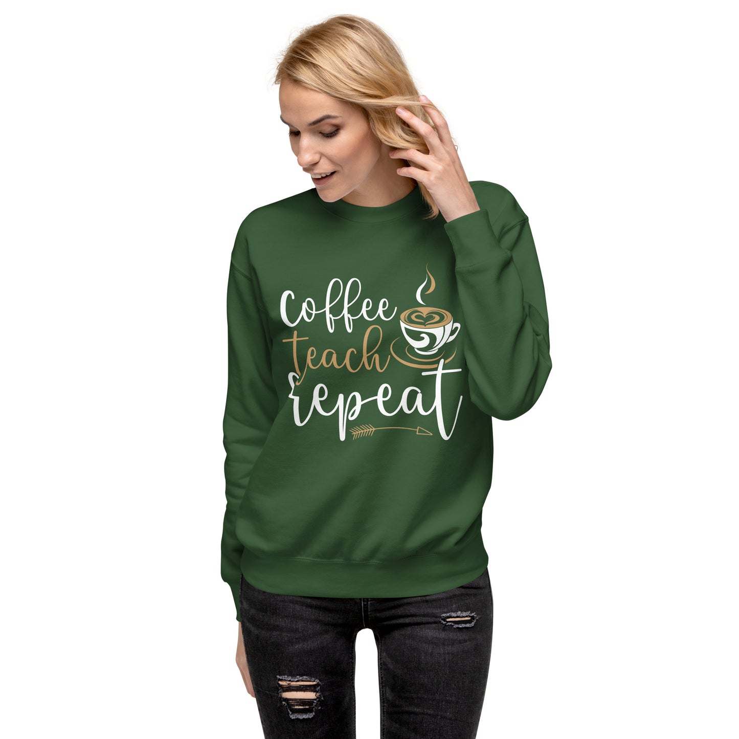 Coffee, Teach, Repeat Sweatshirt