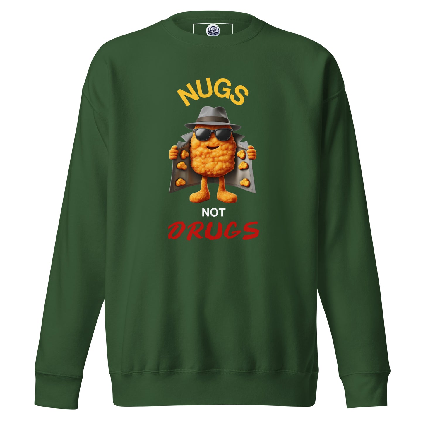 Nugs Not Drugs Sweatshirt