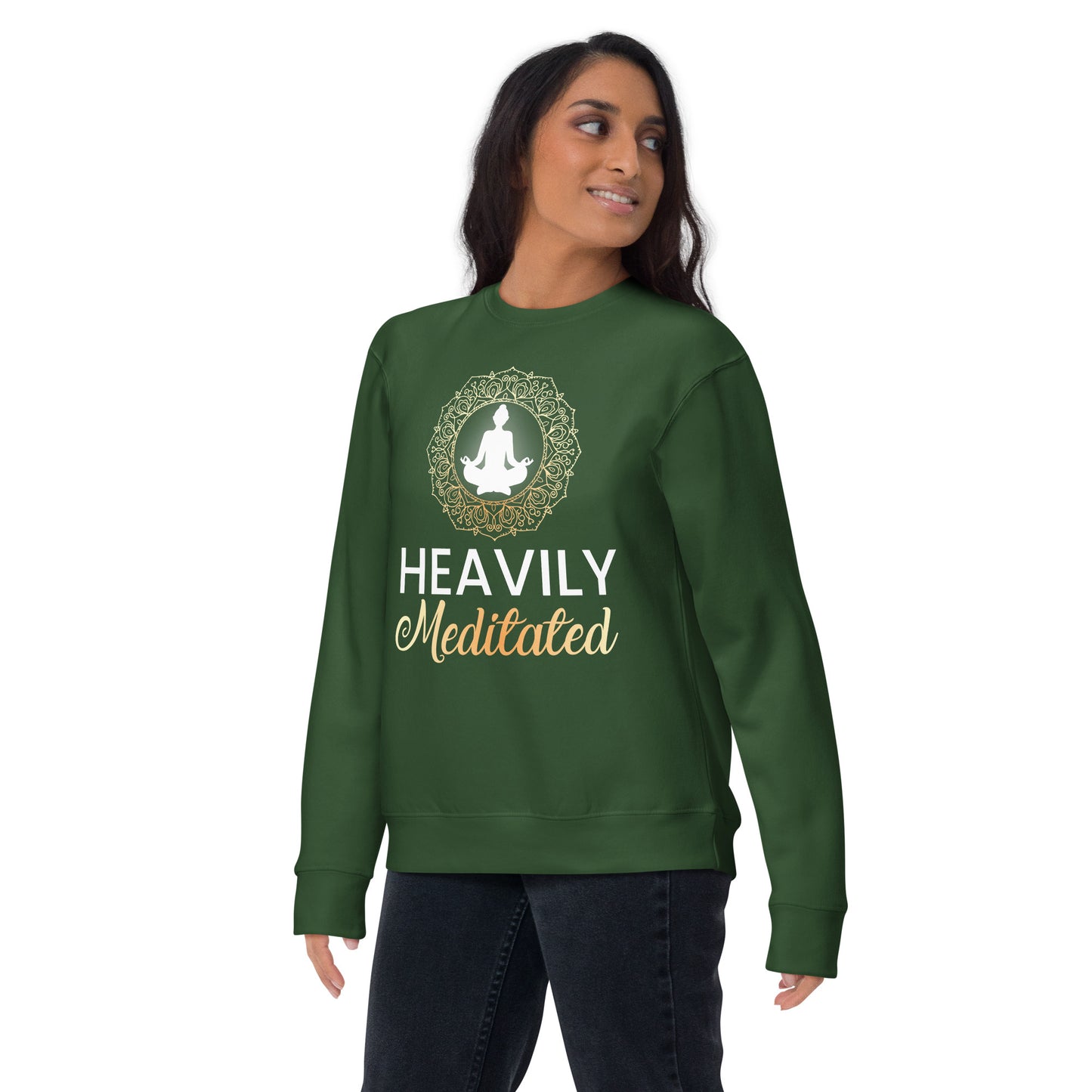 Heavily Meditated Sweatshirt