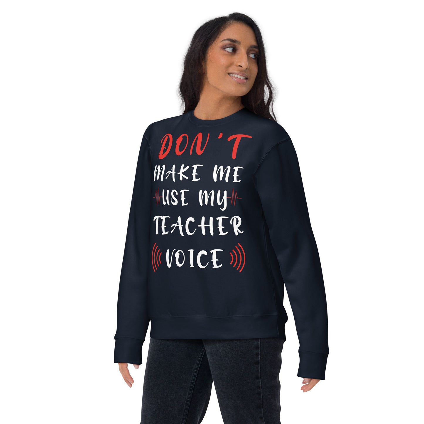 Teacher Voice Sweatshirt