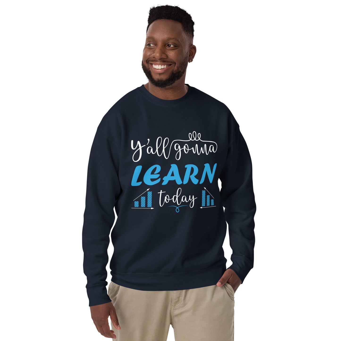 Learn Today Sweatshirt