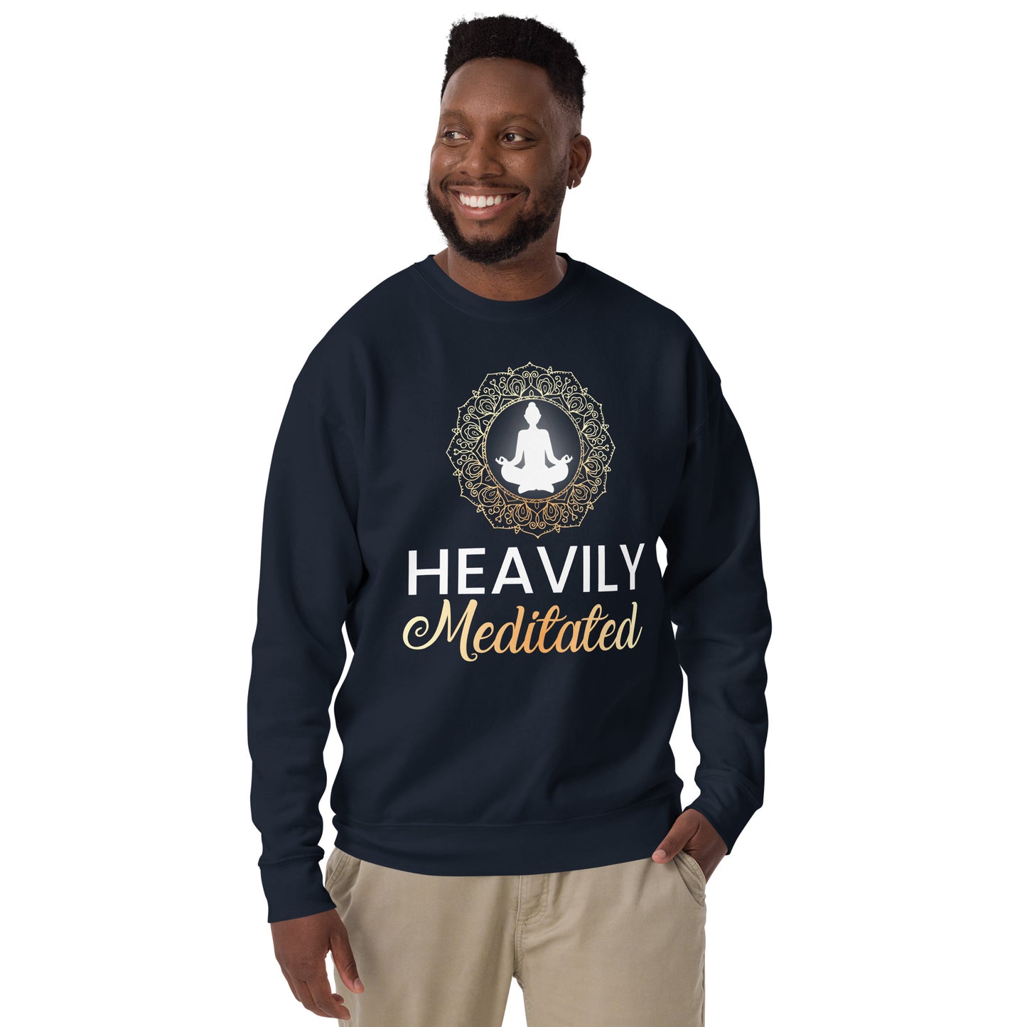 Heavily Meditated Sweatshirt