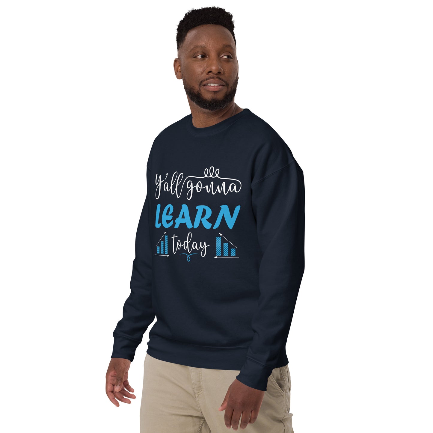 Learn Today Sweatshirt