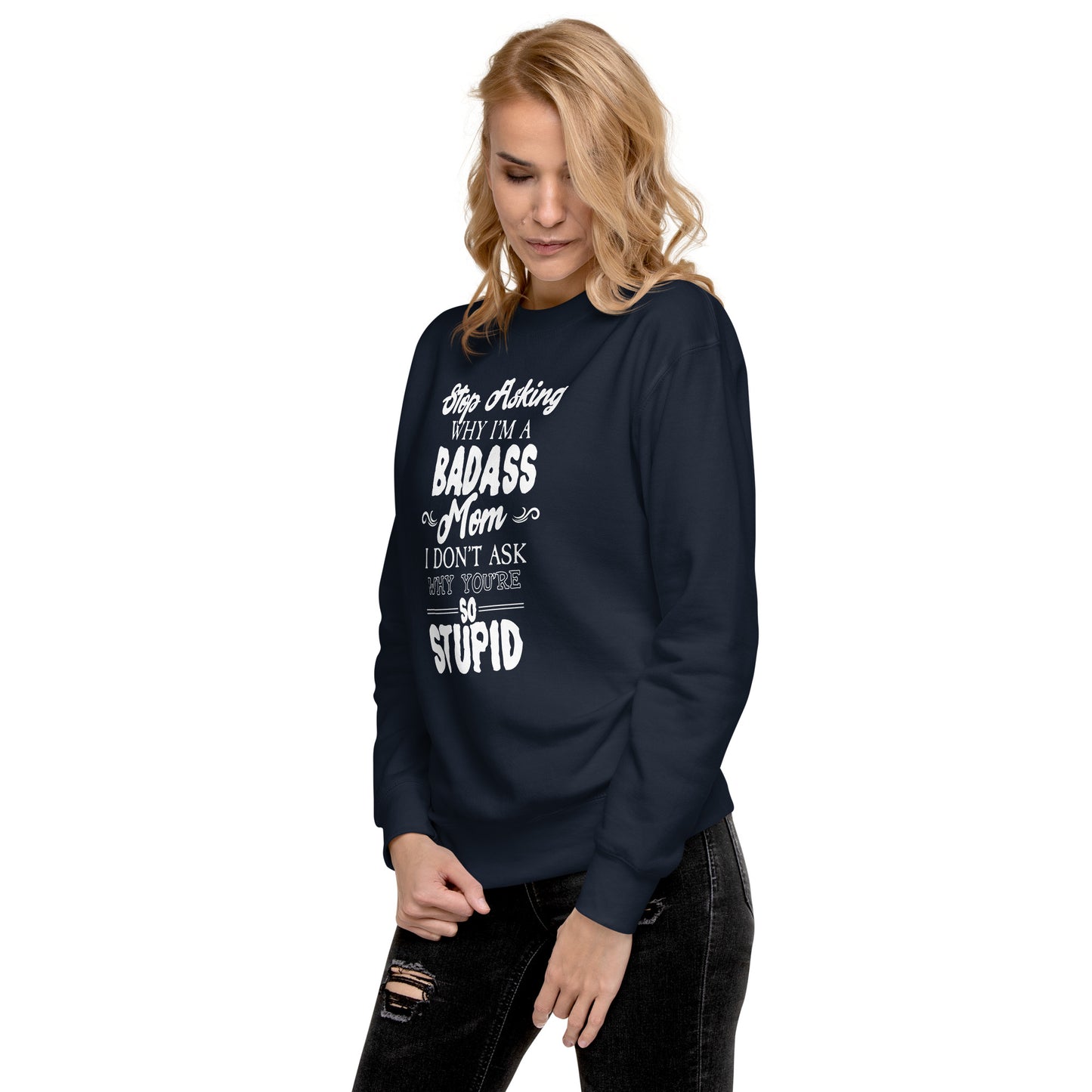 Badass Mom Sweatshirt