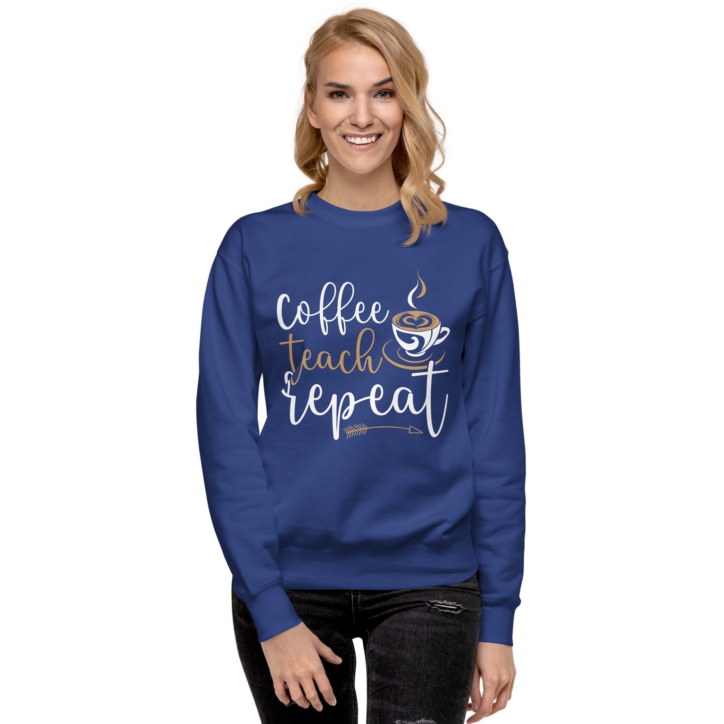 Coffee, Teach, Repeat Sweatshirt