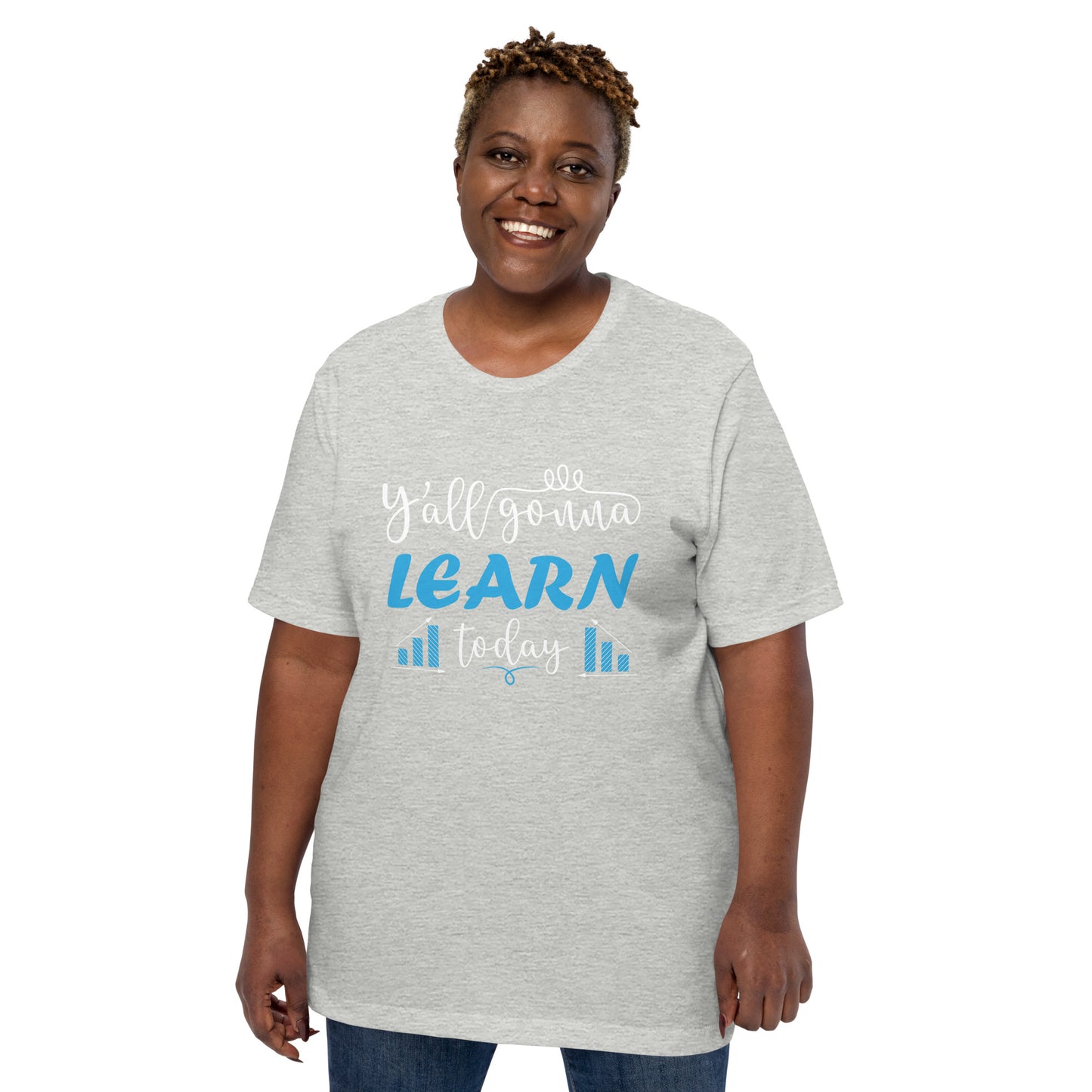 Learn Today T-Shirt