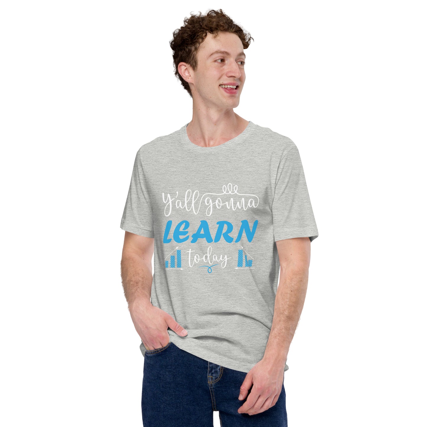 Learn Today T-Shirt