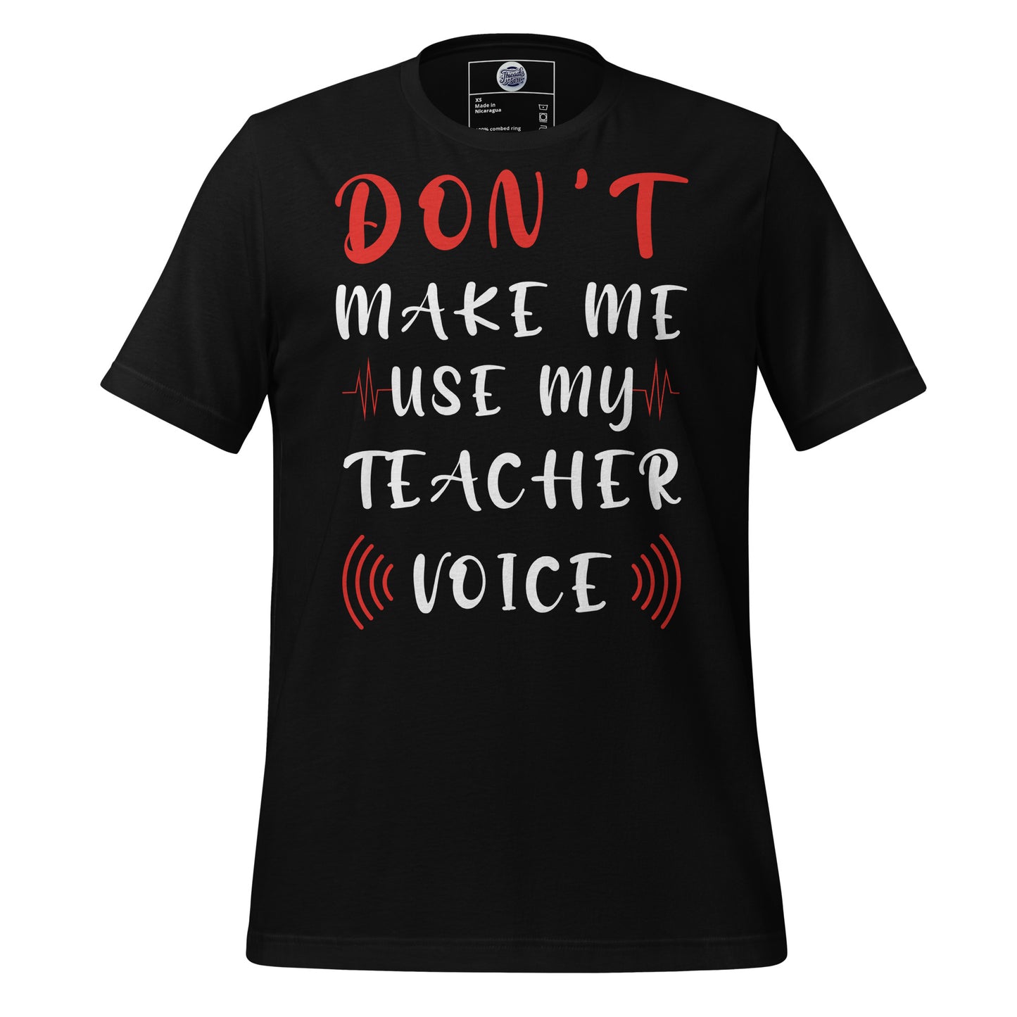 Teacher Voice T-Shirt