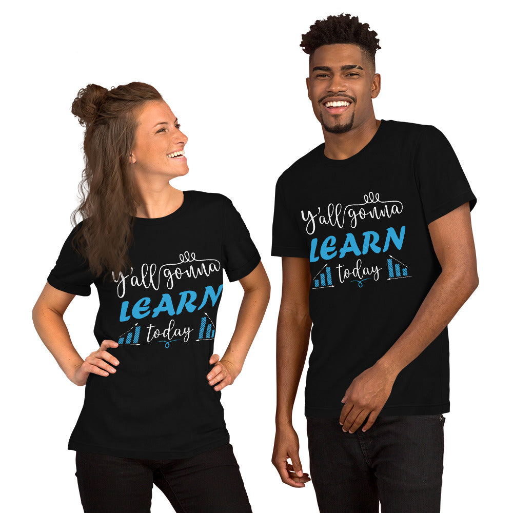 Learn Today T-Shirt