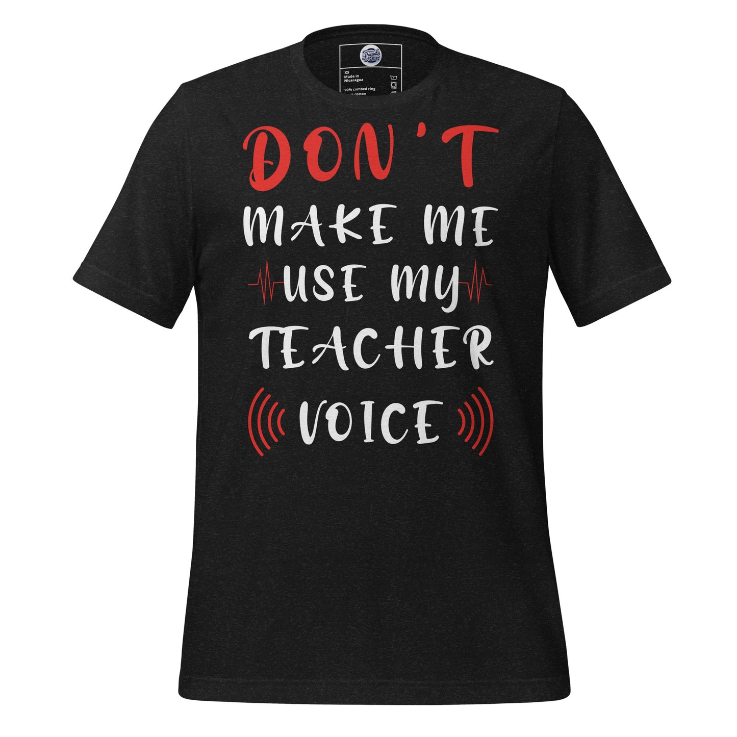 Teacher Voice T-Shirt