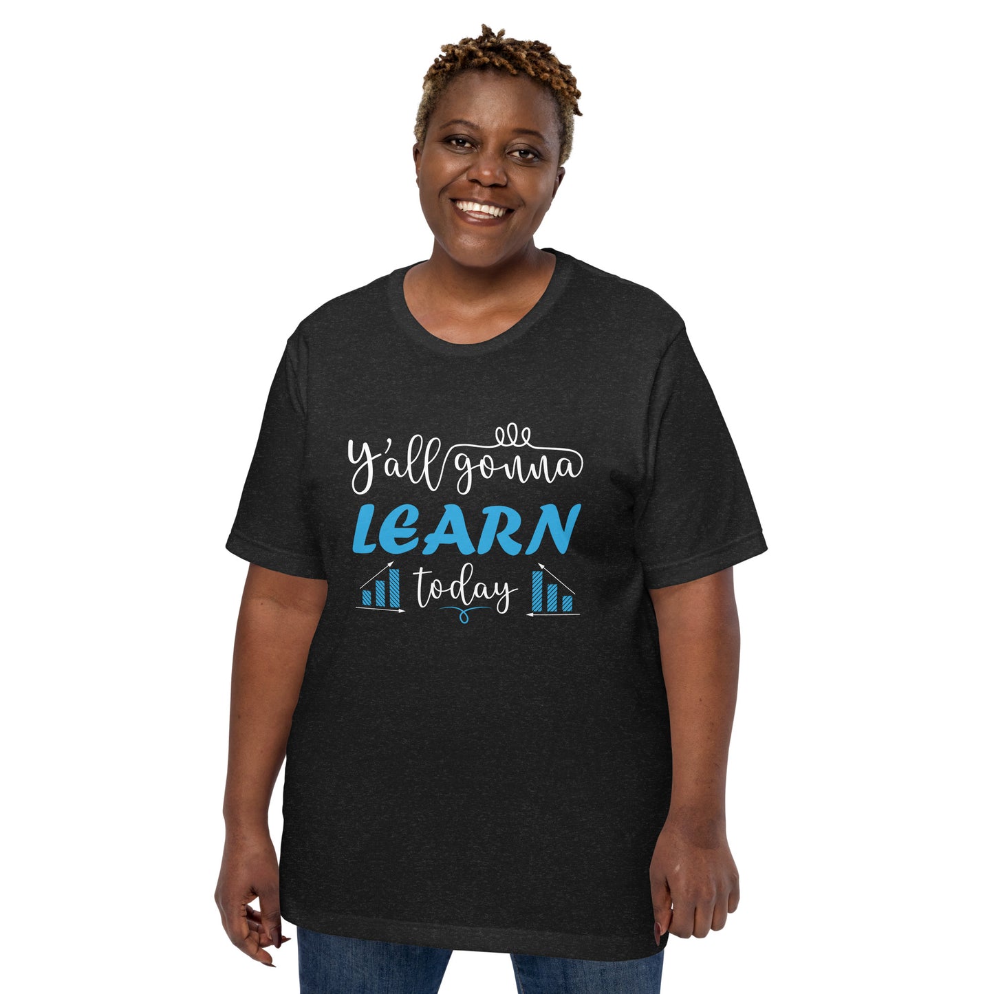 Learn Today T-Shirt