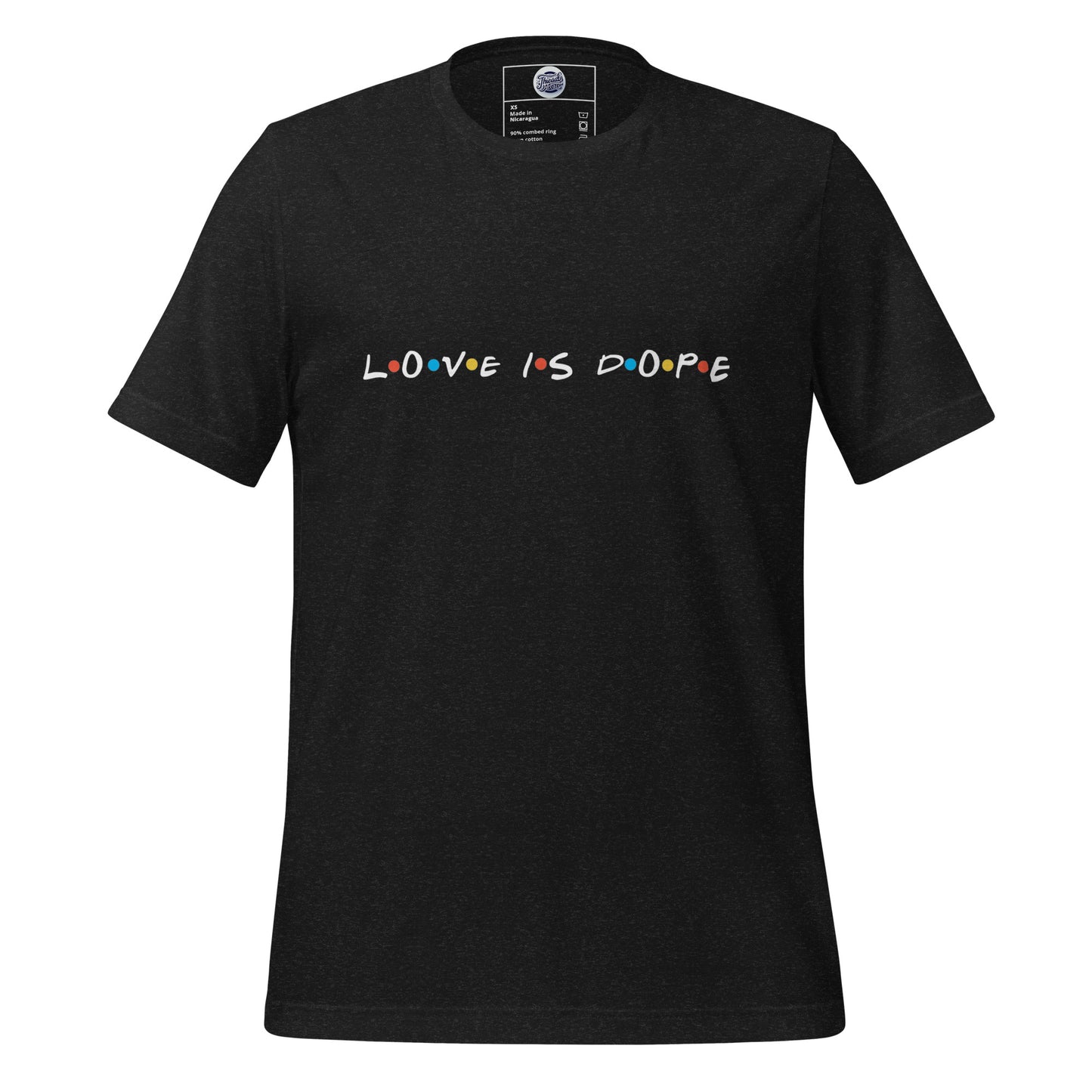 Love is Dope T-Shirt