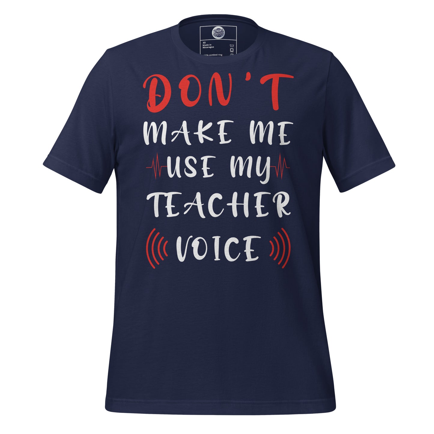 Teacher Voice T-Shirt