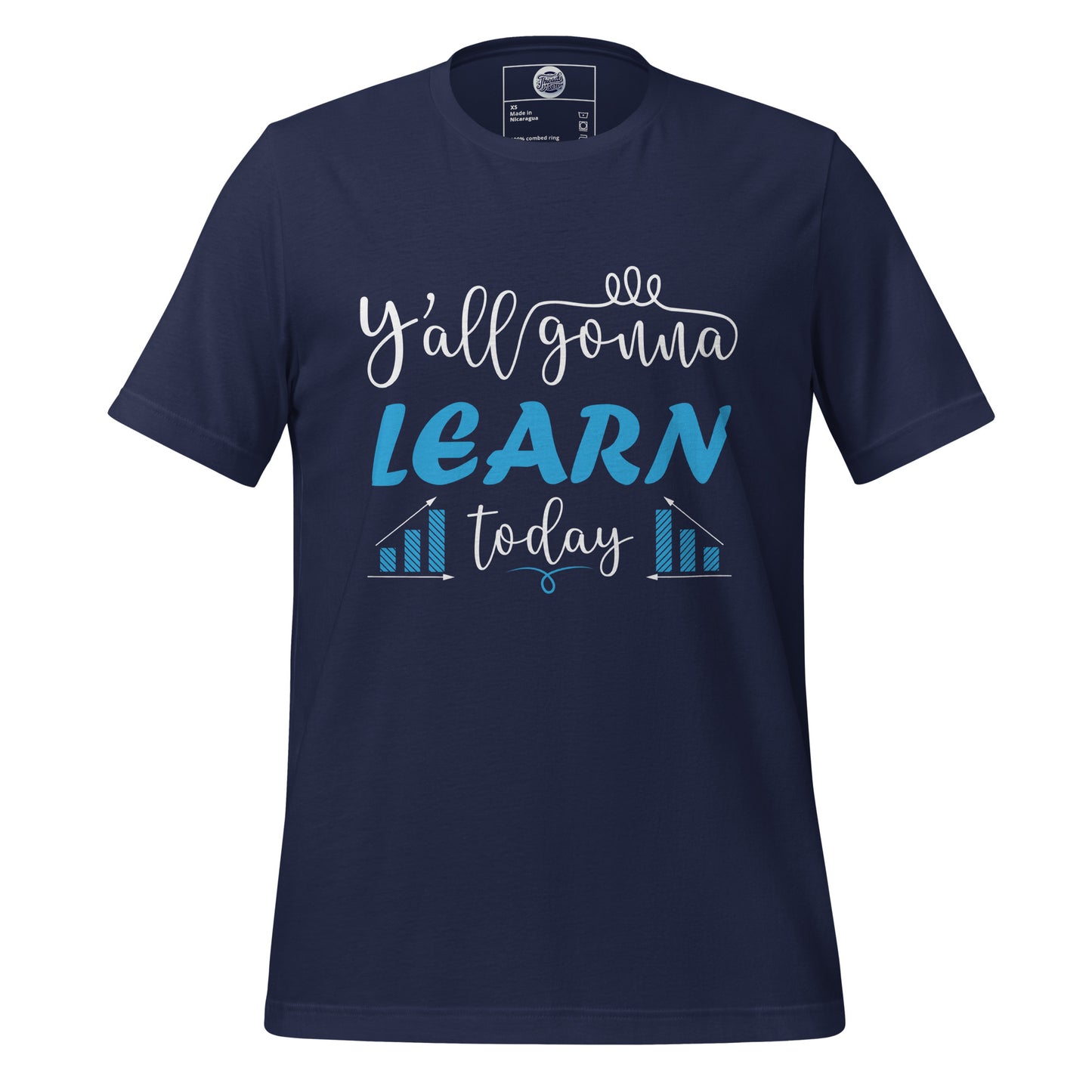 Learn Today T-Shirt