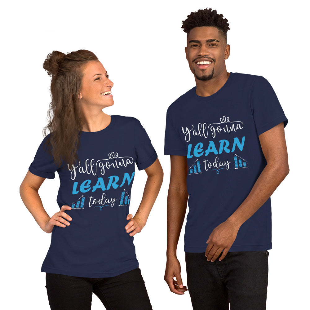 Learn Today T-Shirt