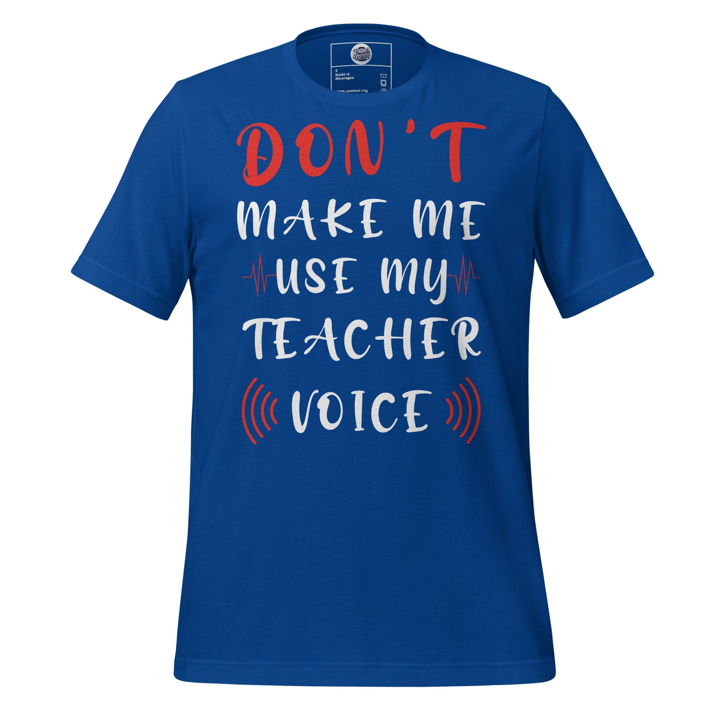 Teacher Voice T-Shirt