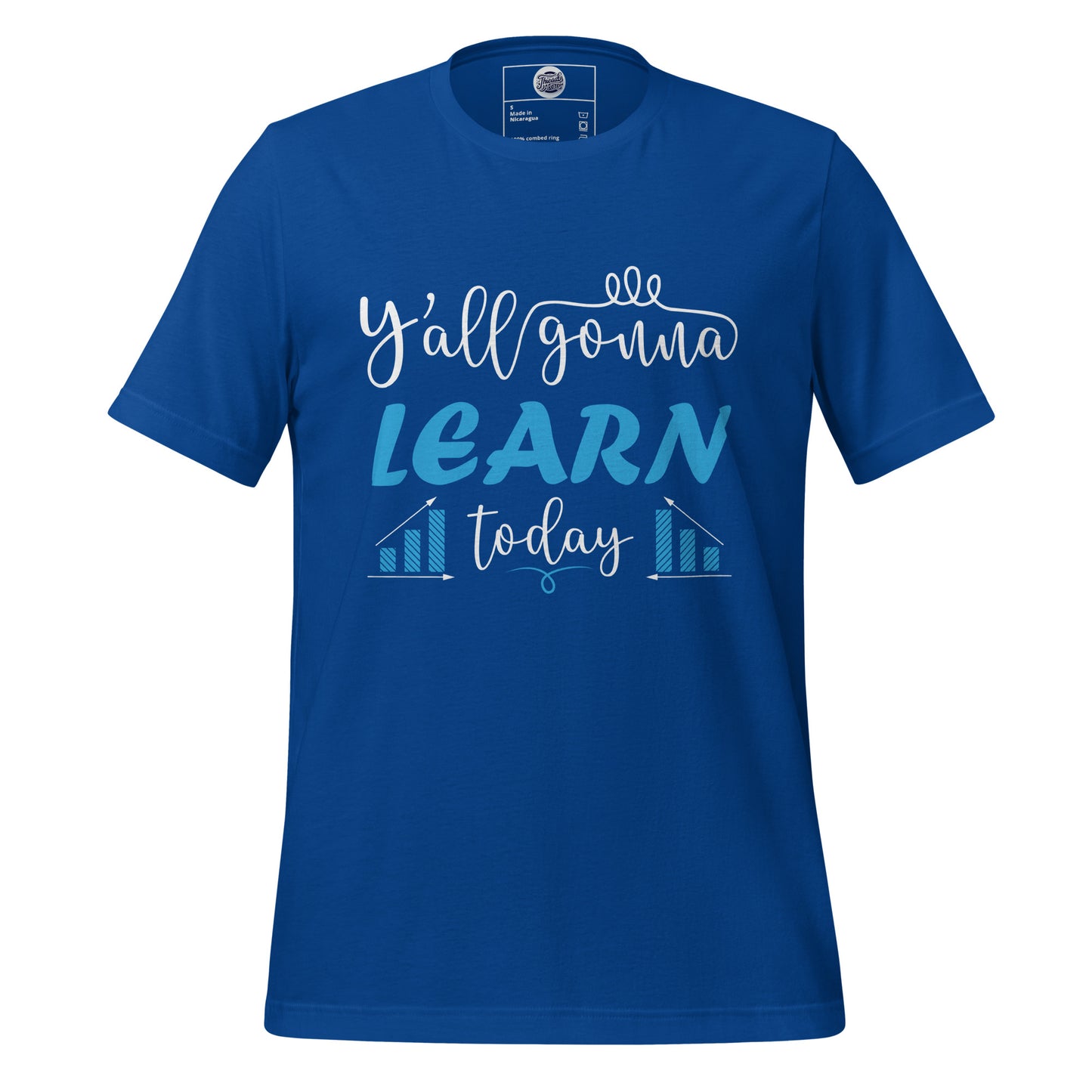 Learn Today T-Shirt