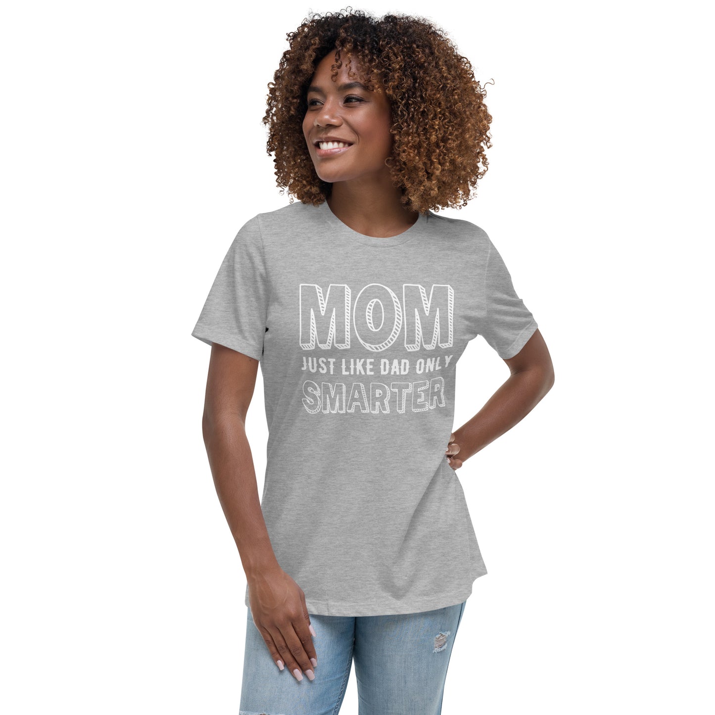 Mom's Smarter T-Shirt