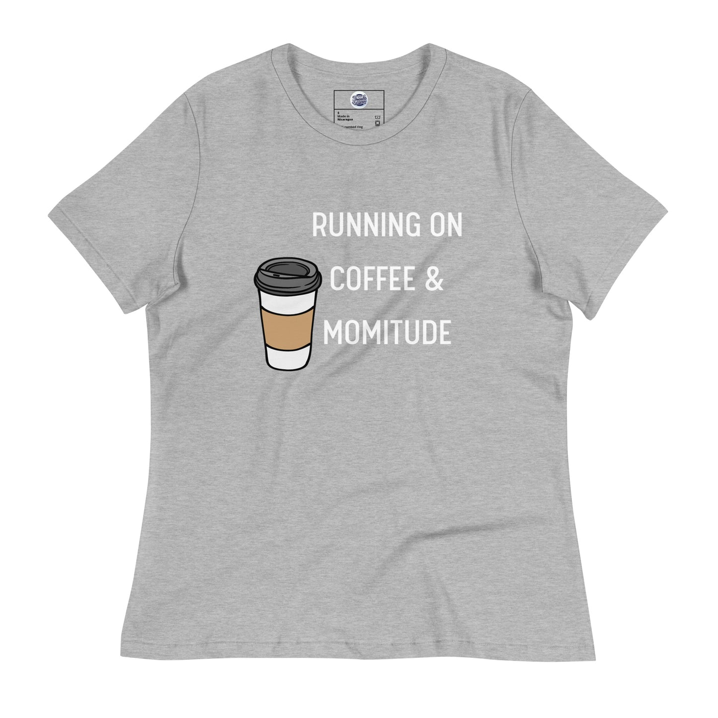 Caffeinated Momitude T-Shirt