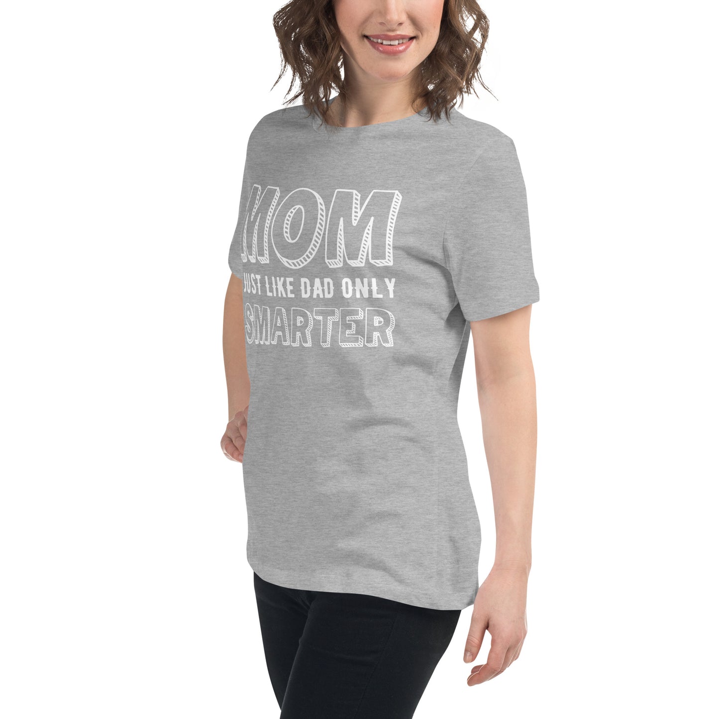 Mom's Smarter T-Shirt