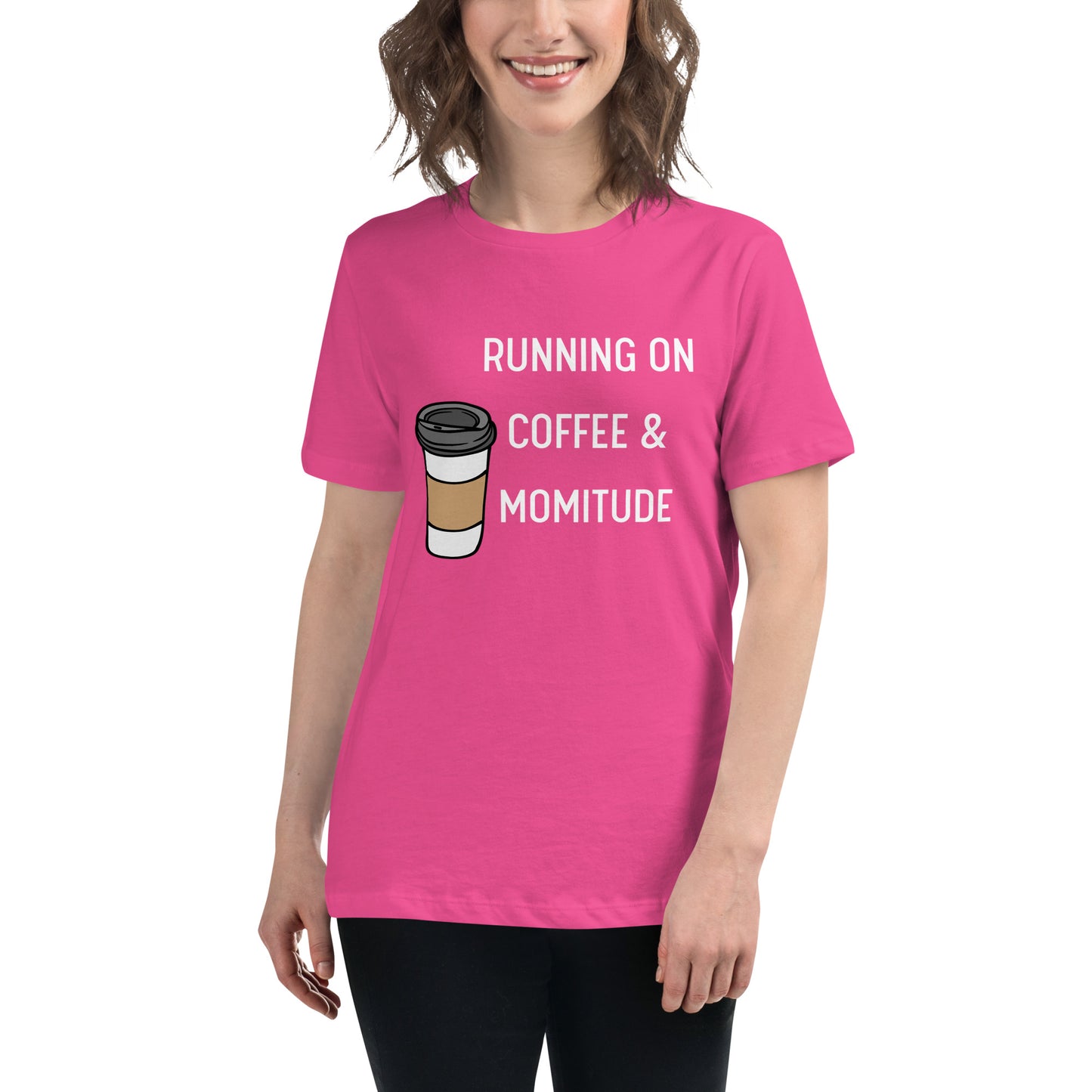 Caffeinated Momitude T-Shirt