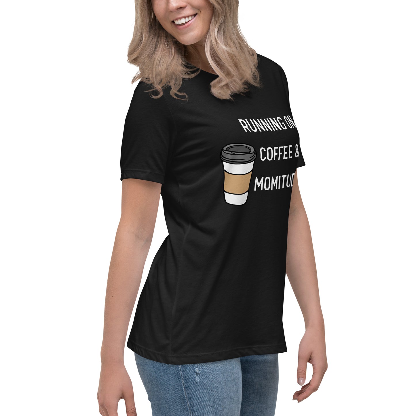 Caffeinated Momitude T-Shirt