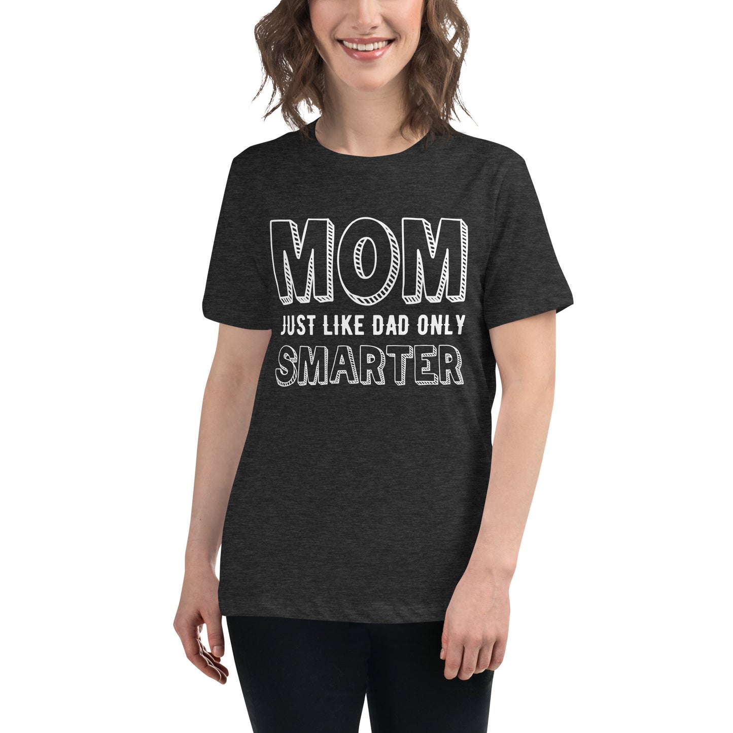 Mom's Smarter T-Shirt