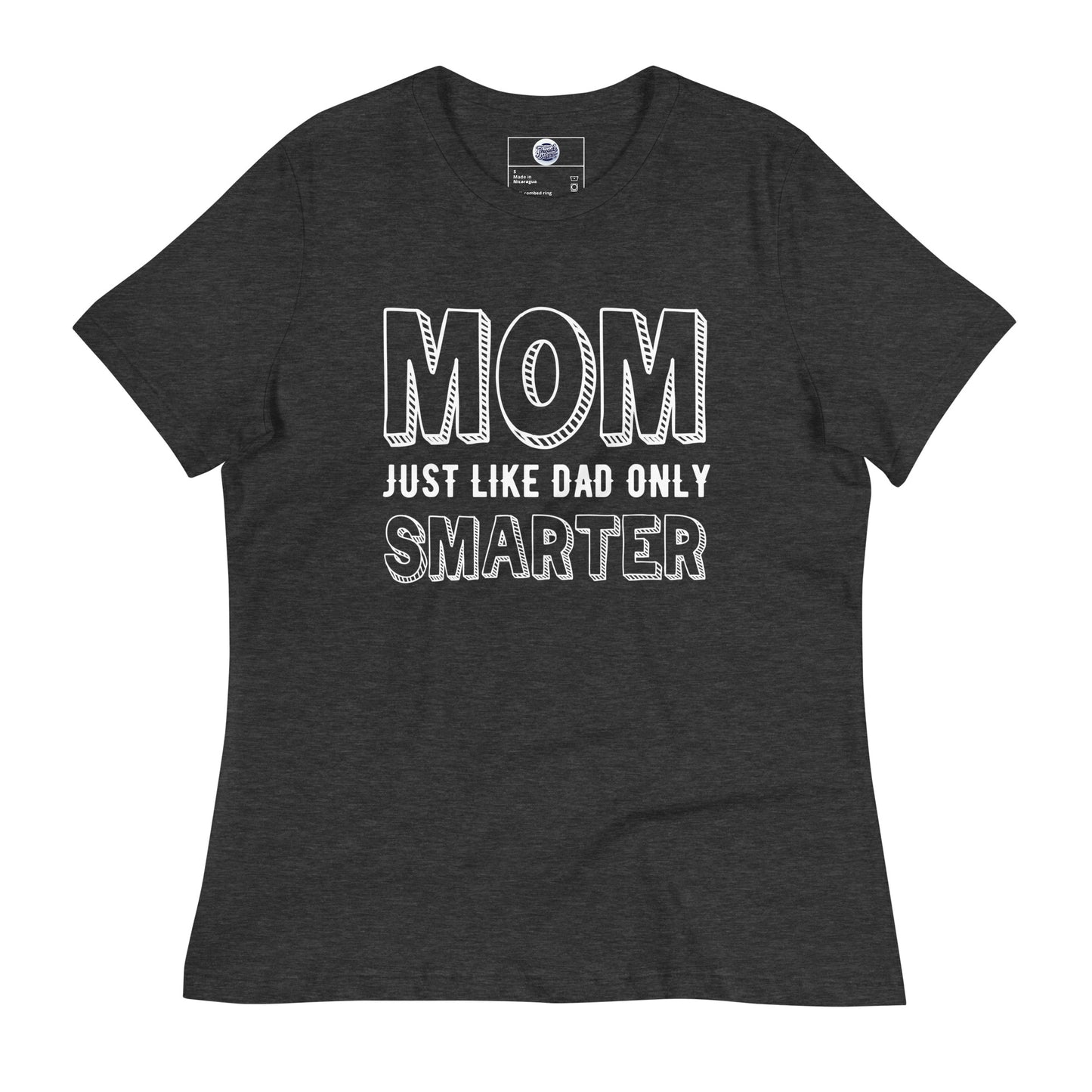 Mom's Smarter T-Shirt