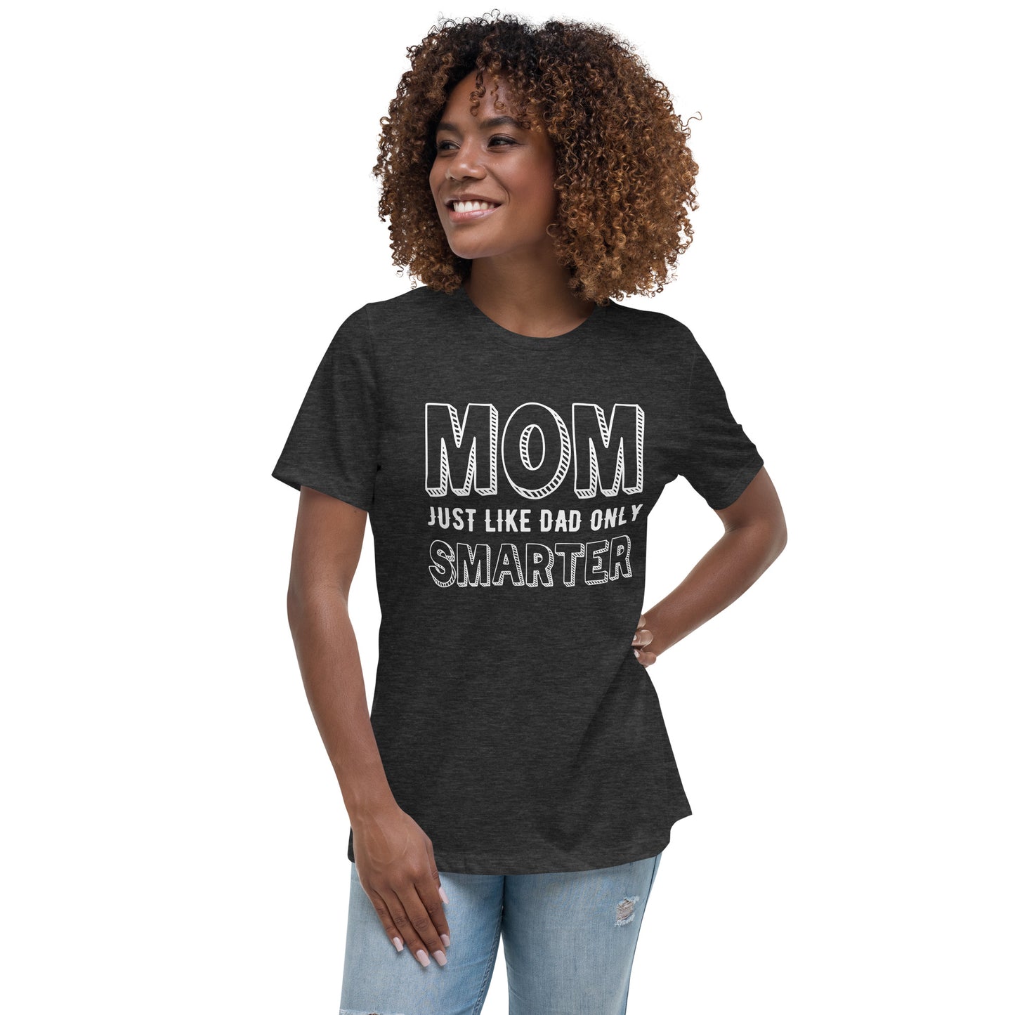 Mom's Smarter T-Shirt