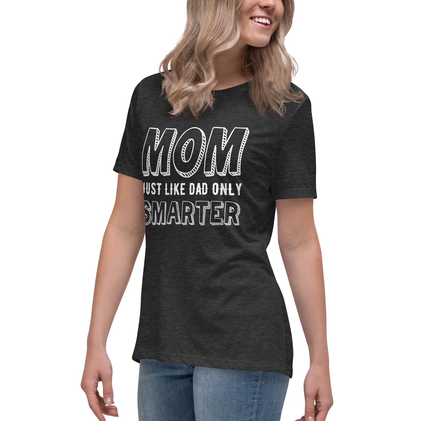 Mom's Smarter T-Shirt