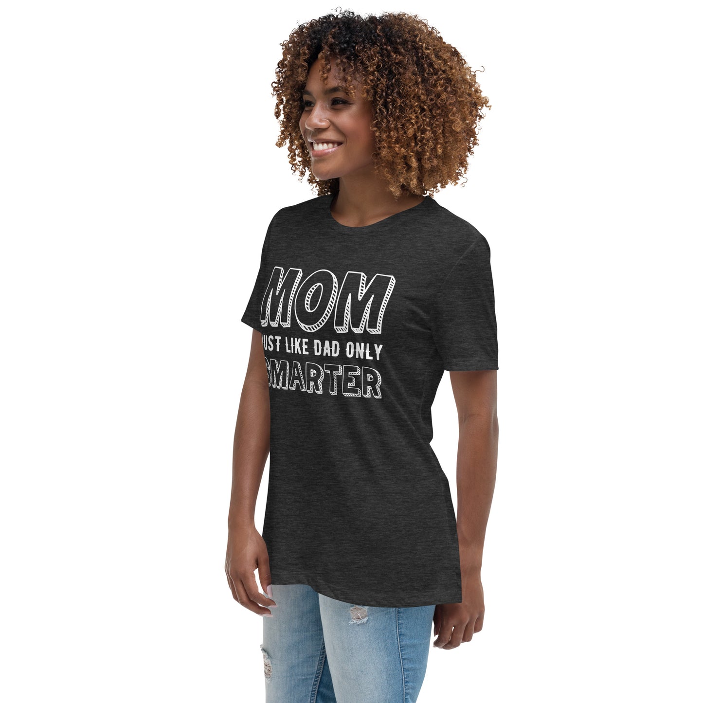 Mom's Smarter T-Shirt