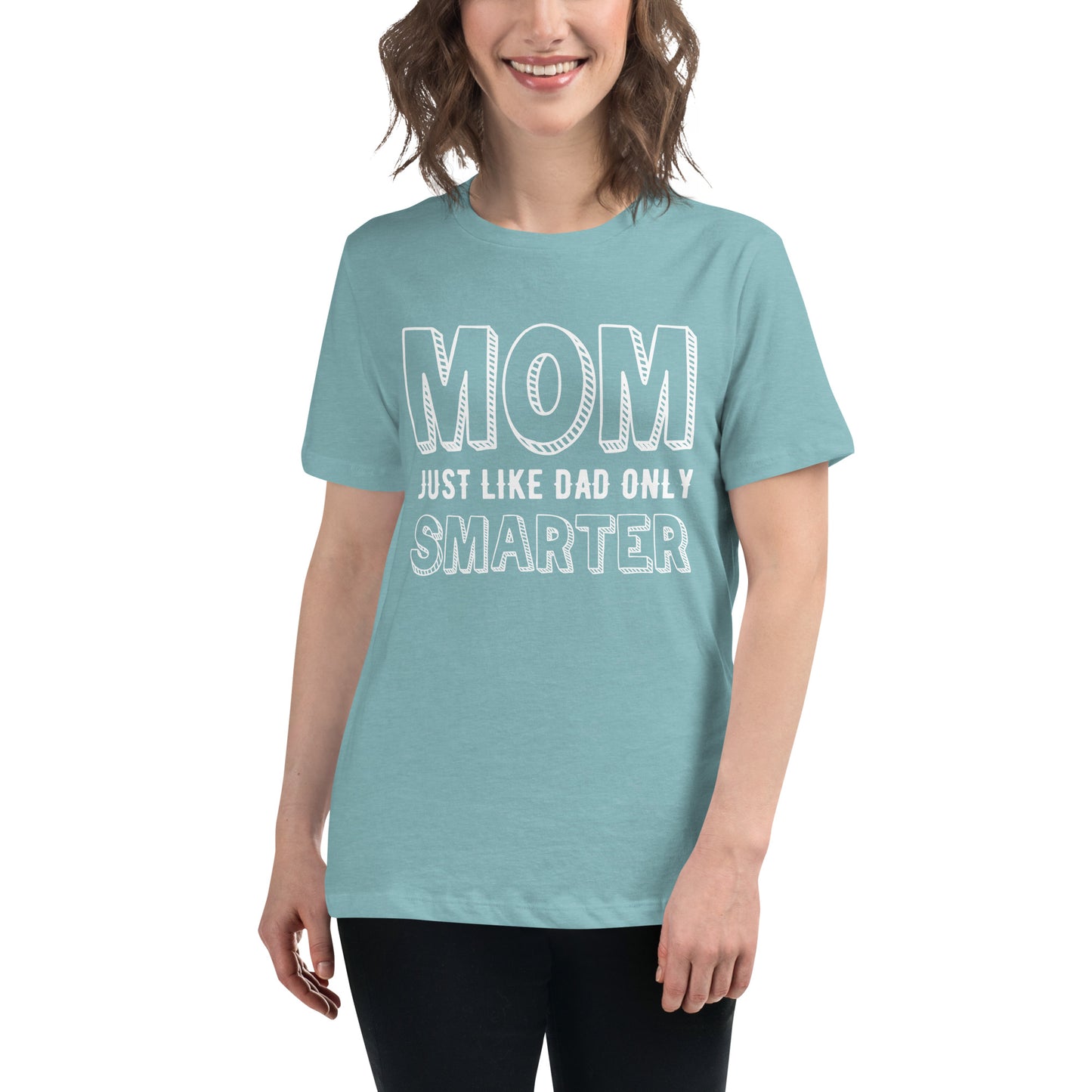 Mom's Smarter T-Shirt