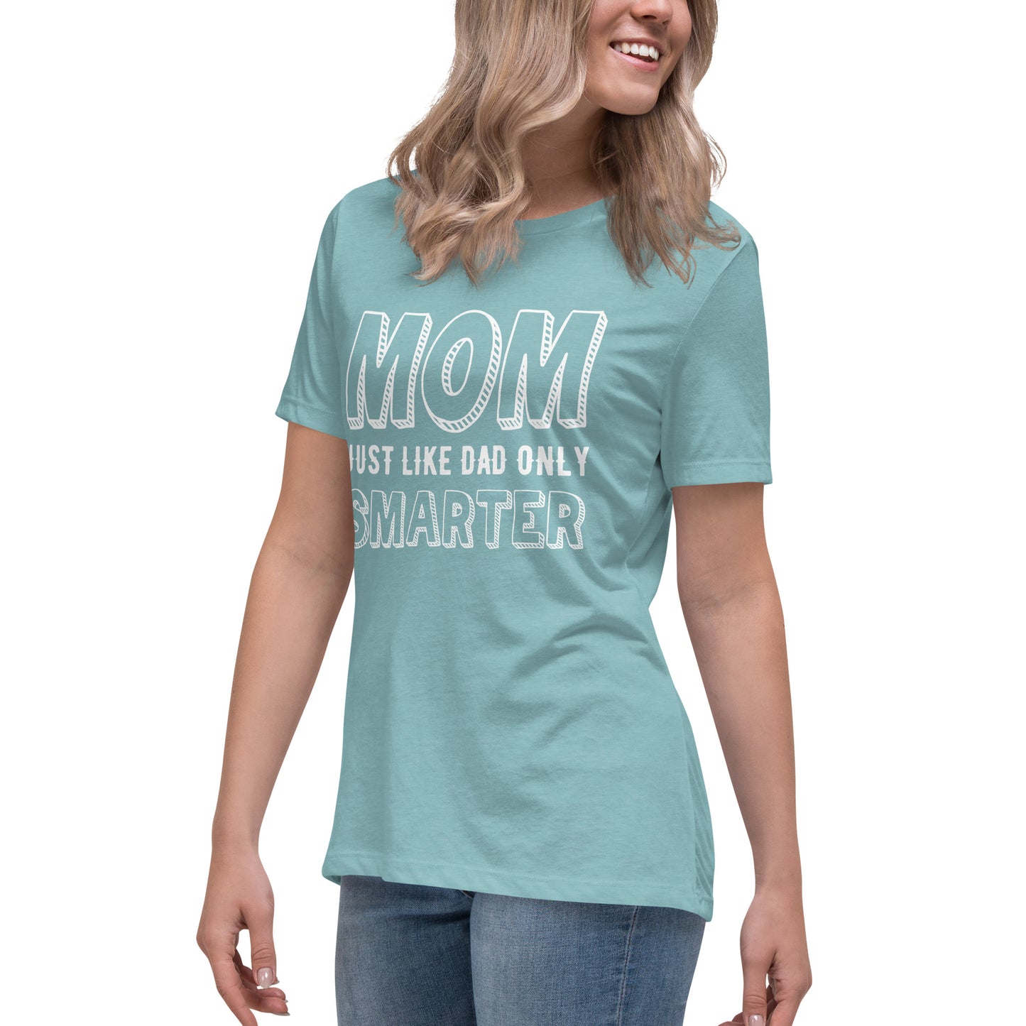 Mom's Smarter T-Shirt