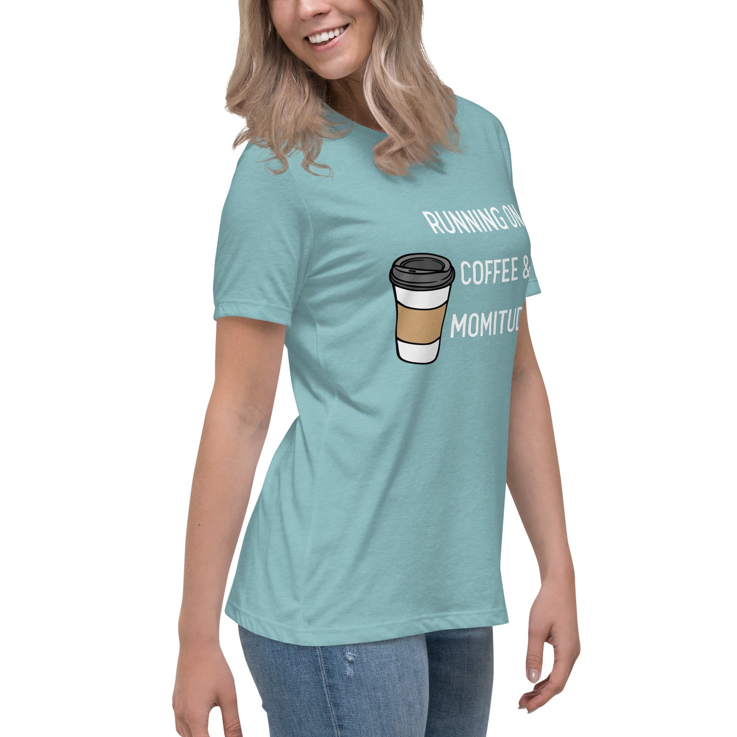 Caffeinated Momitude T-Shirt