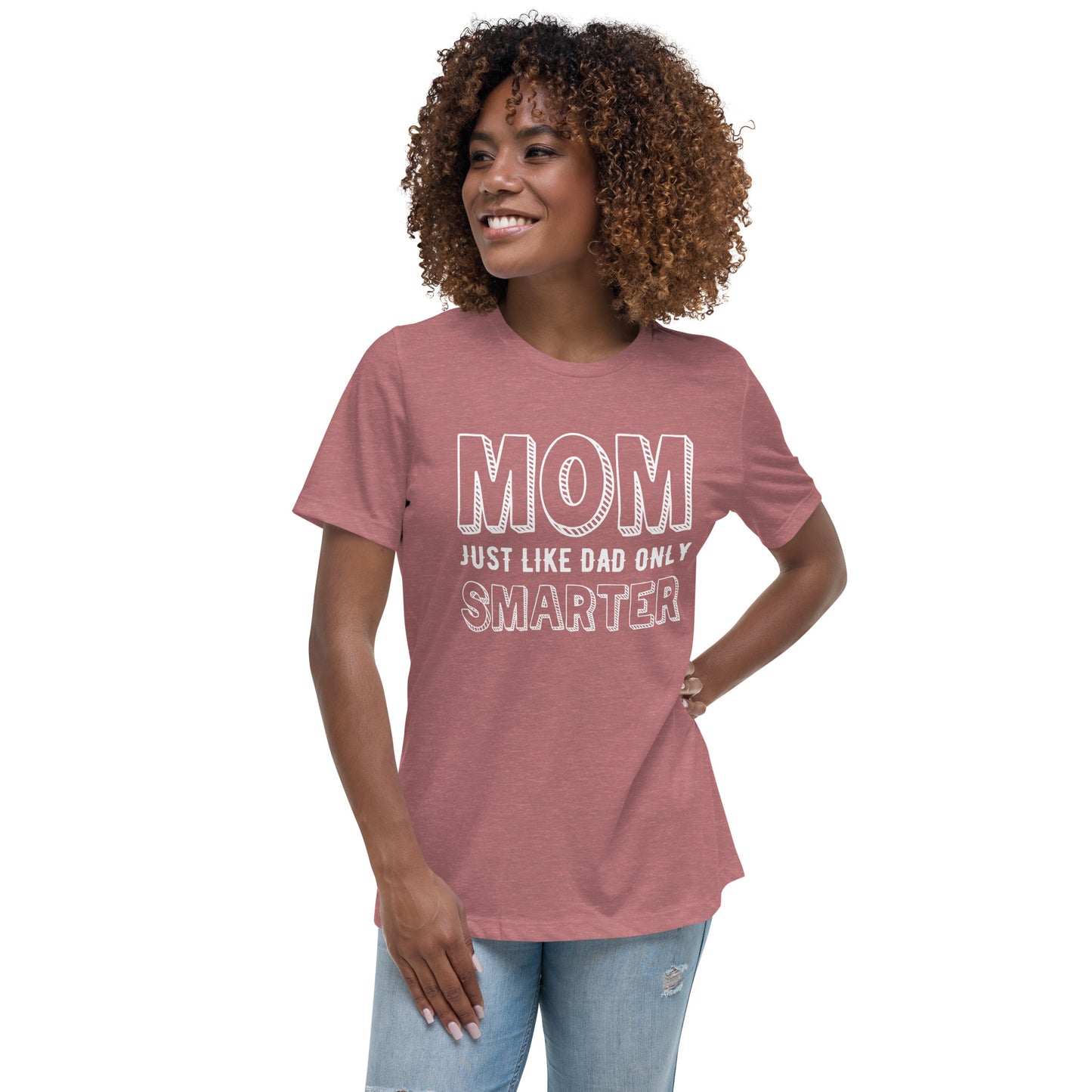 Mom's Smarter T-Shirt