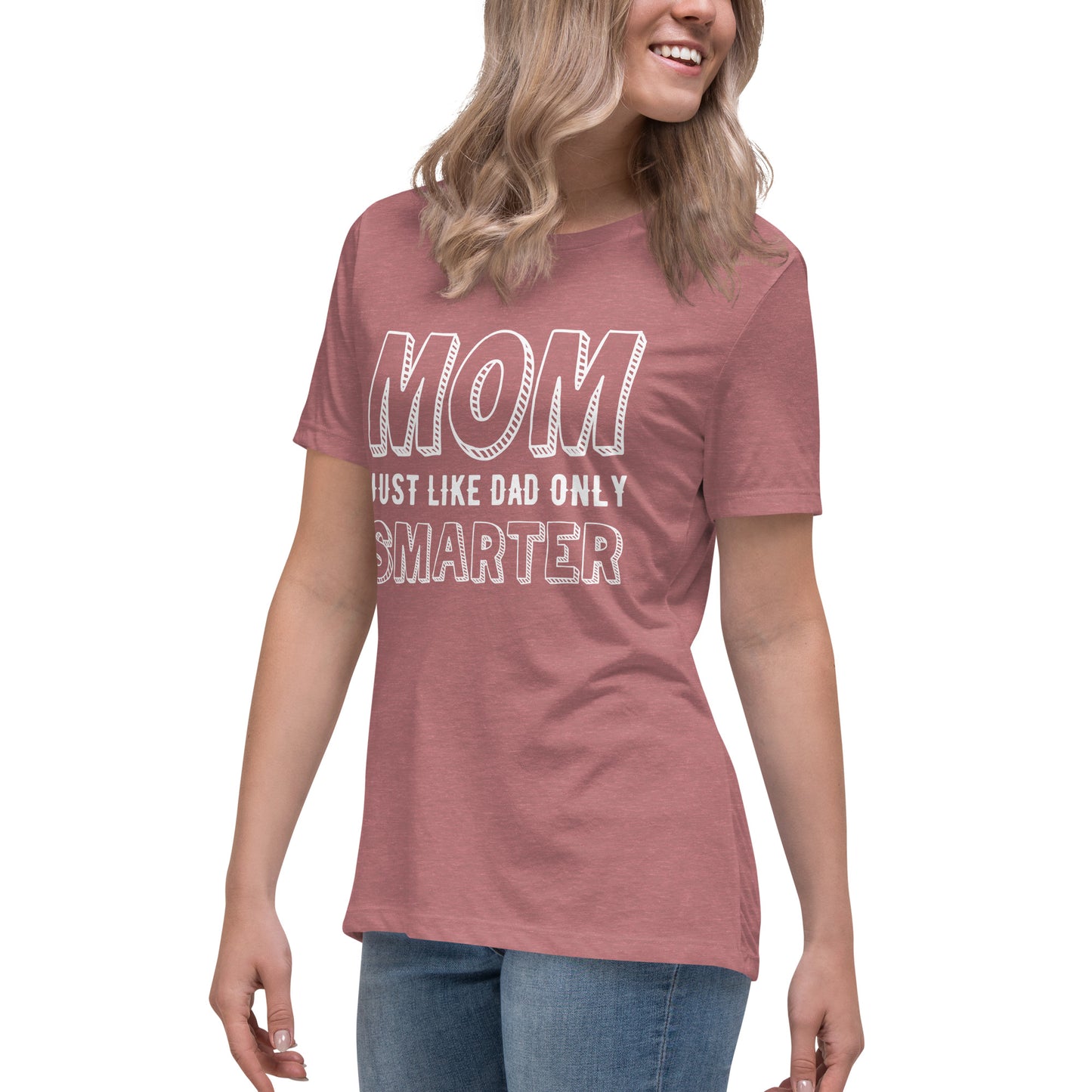 Mom's Smarter T-Shirt