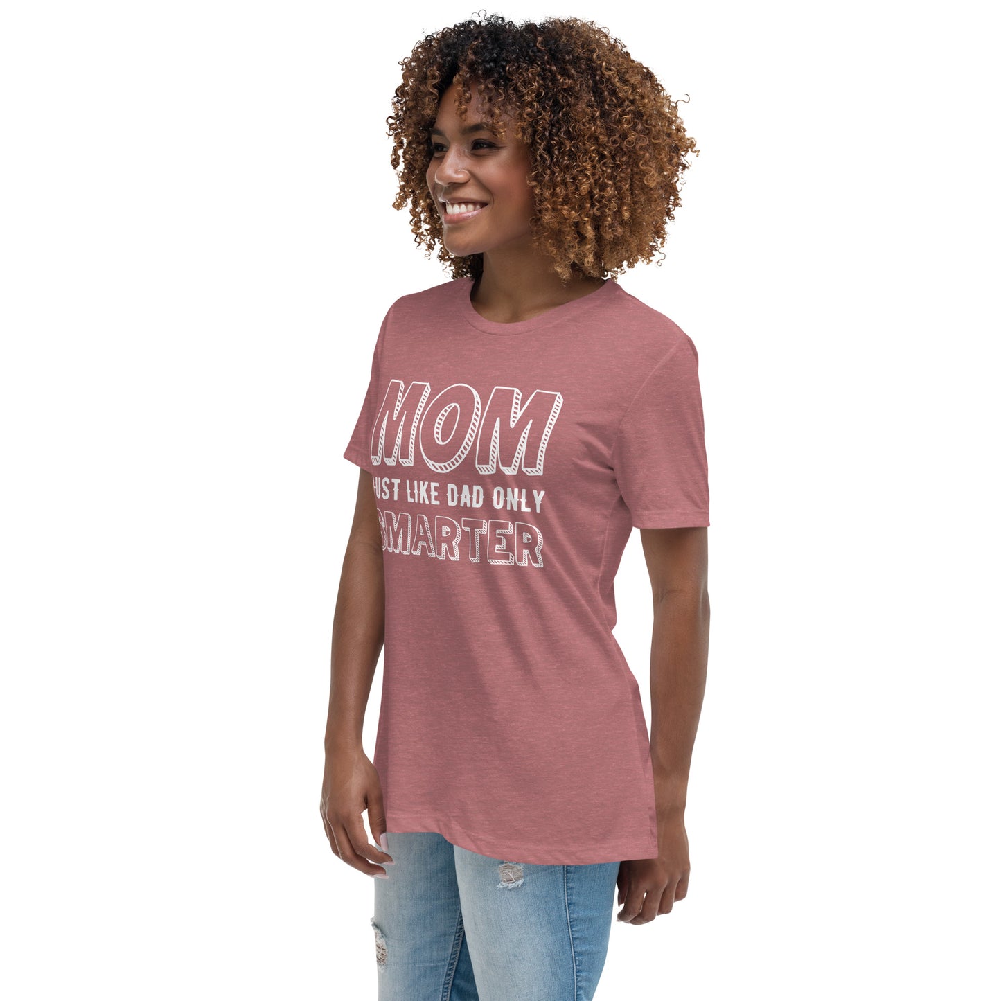 Mom's Smarter T-Shirt