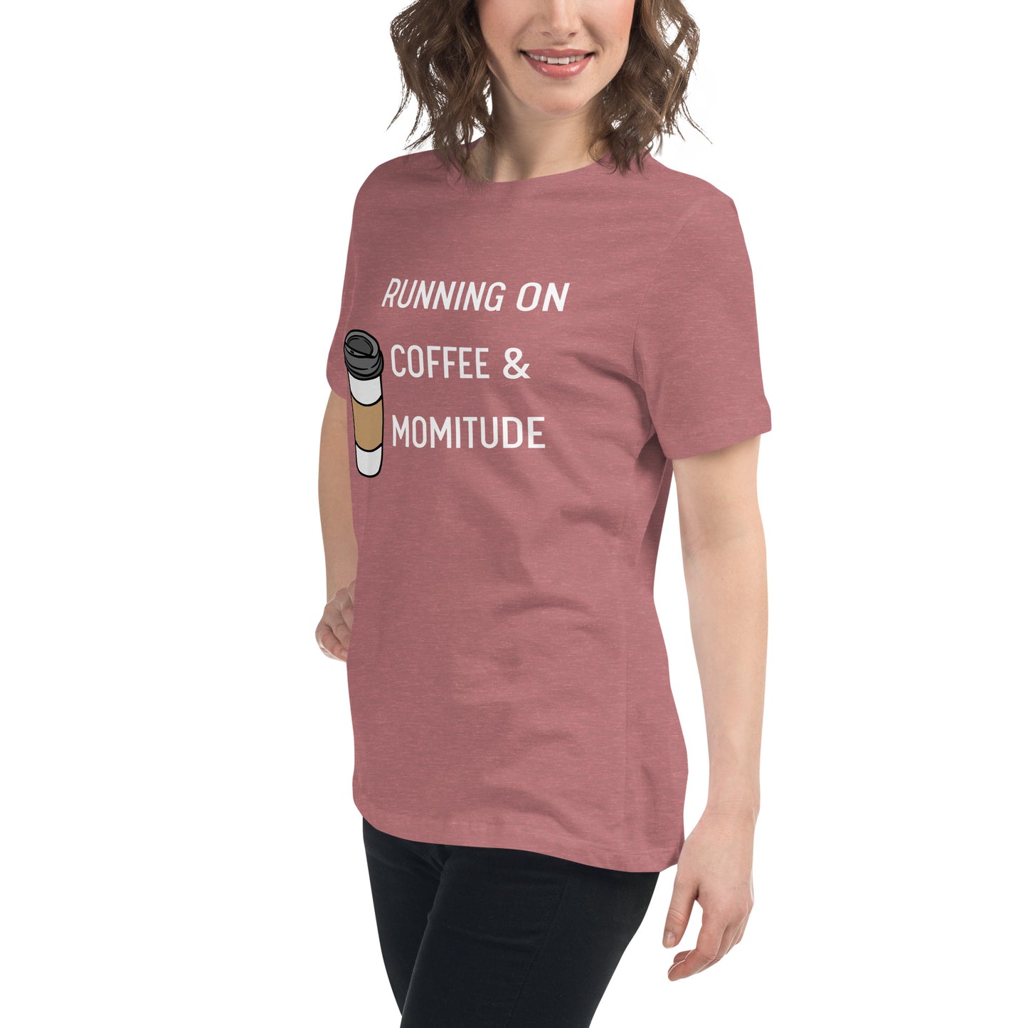 Caffeinated Momitude T-Shirt