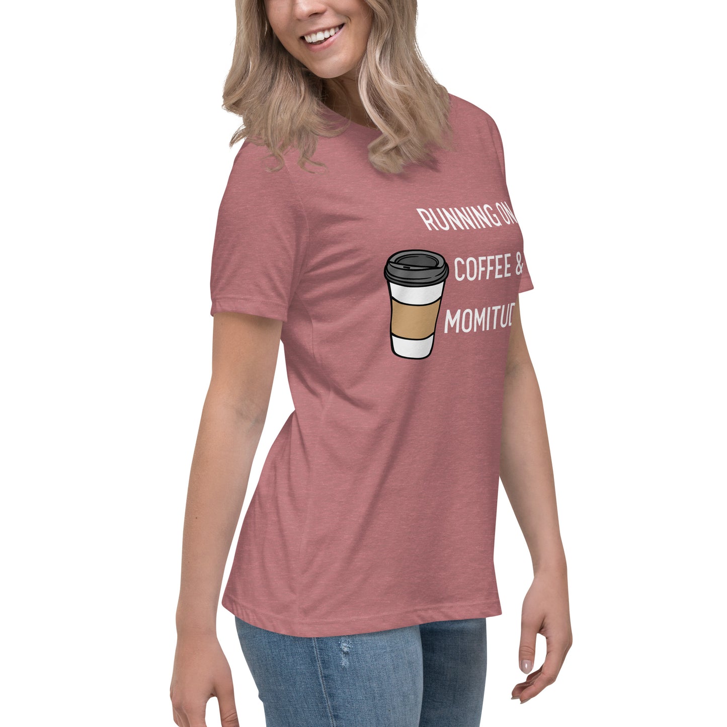 Caffeinated Momitude T-Shirt