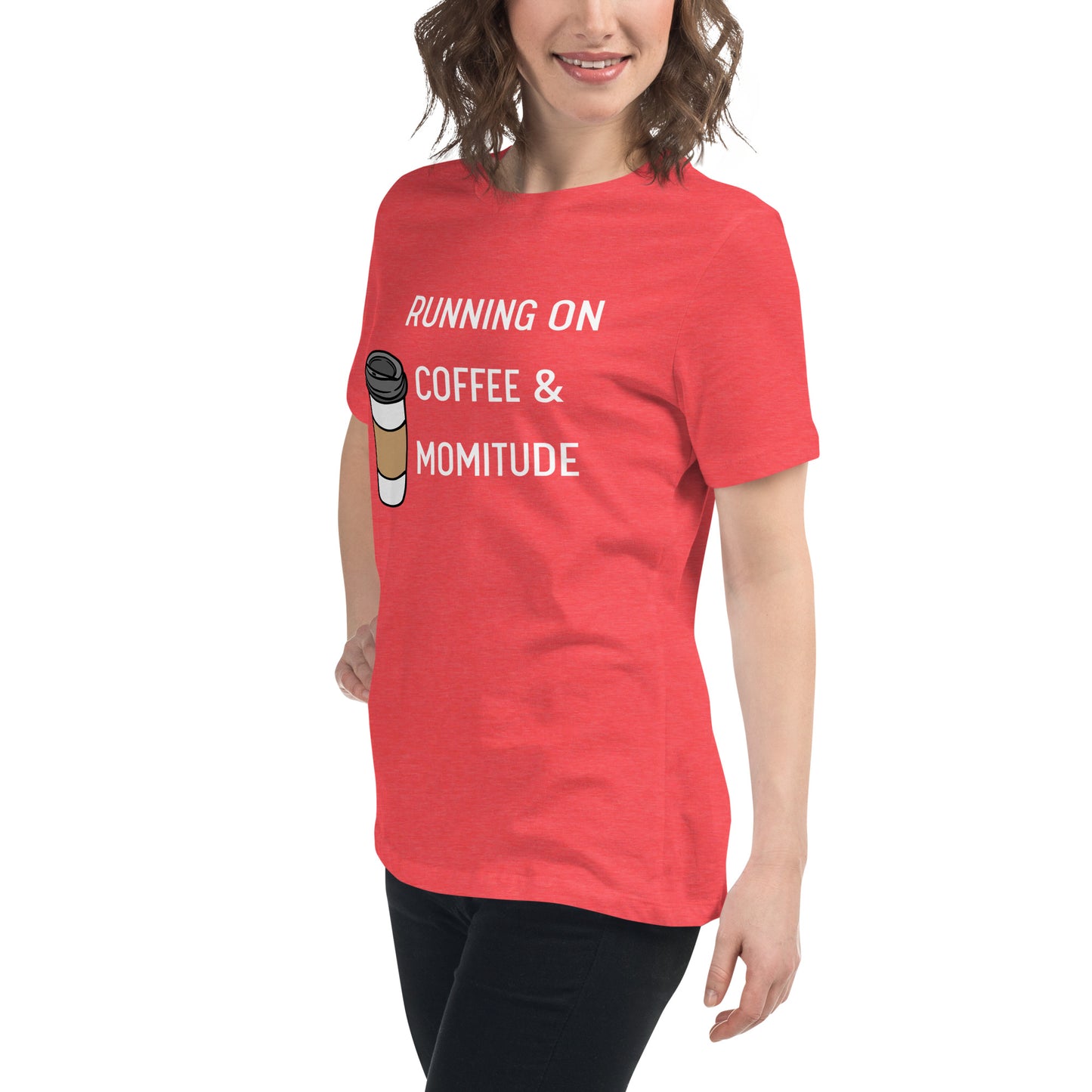 Caffeinated Momitude T-Shirt