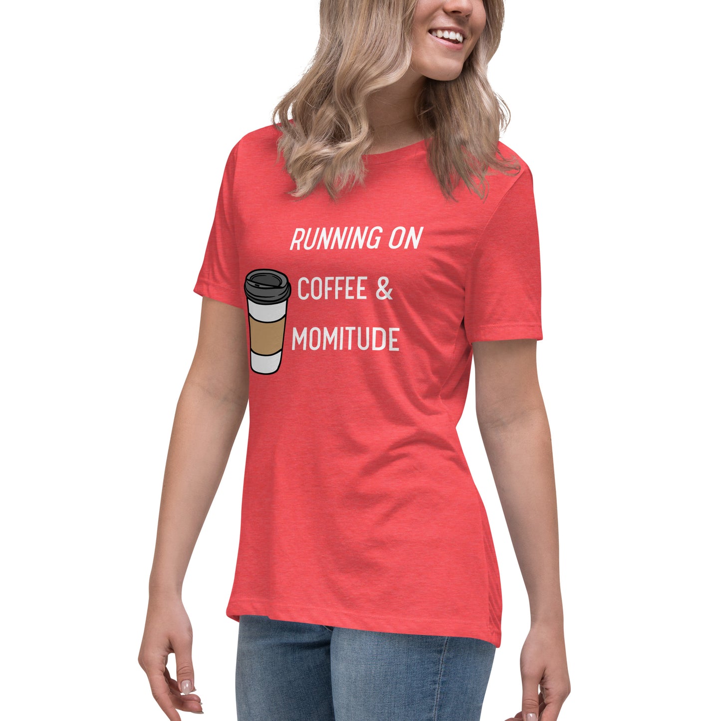 Caffeinated Momitude T-Shirt