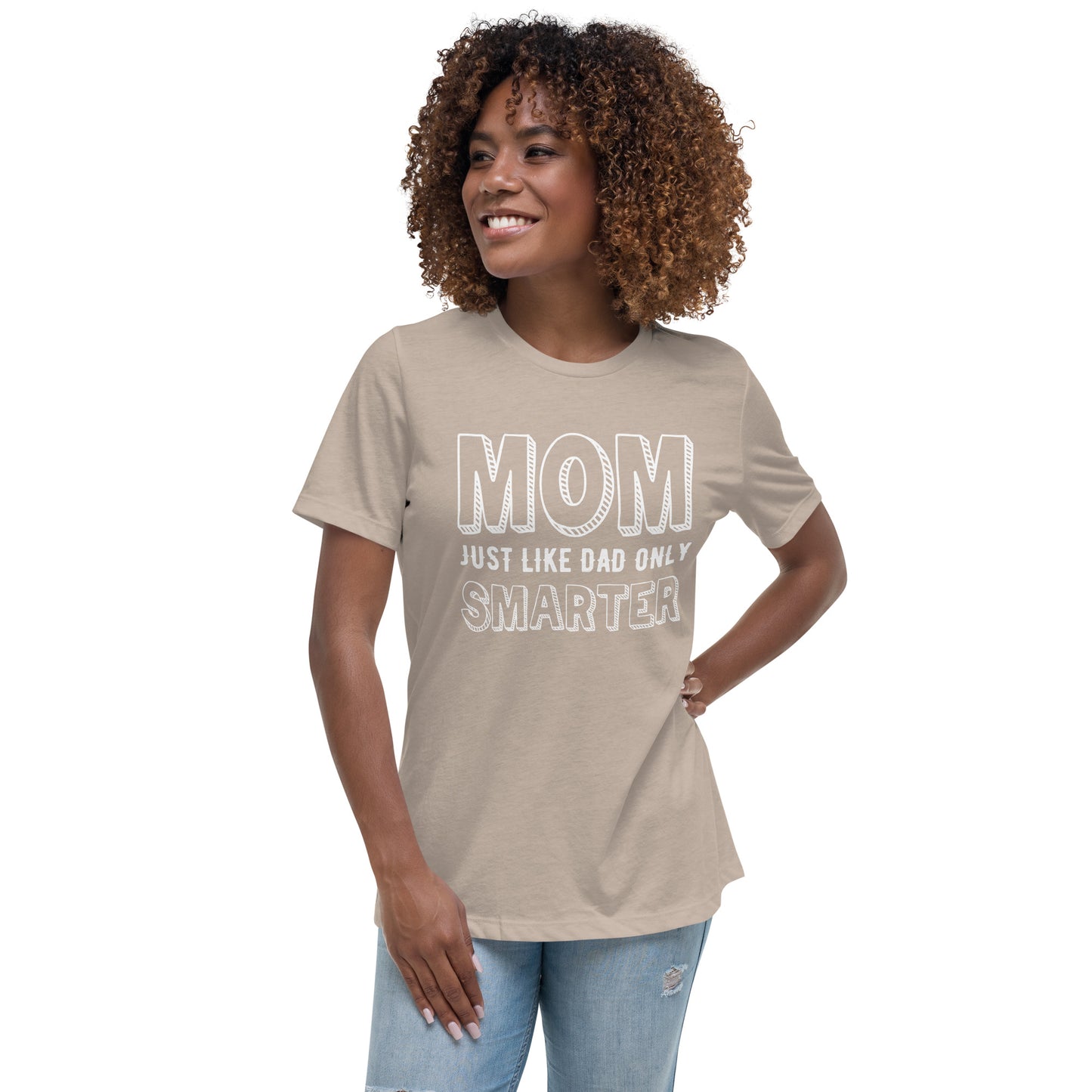 Mom's Smarter T-Shirt