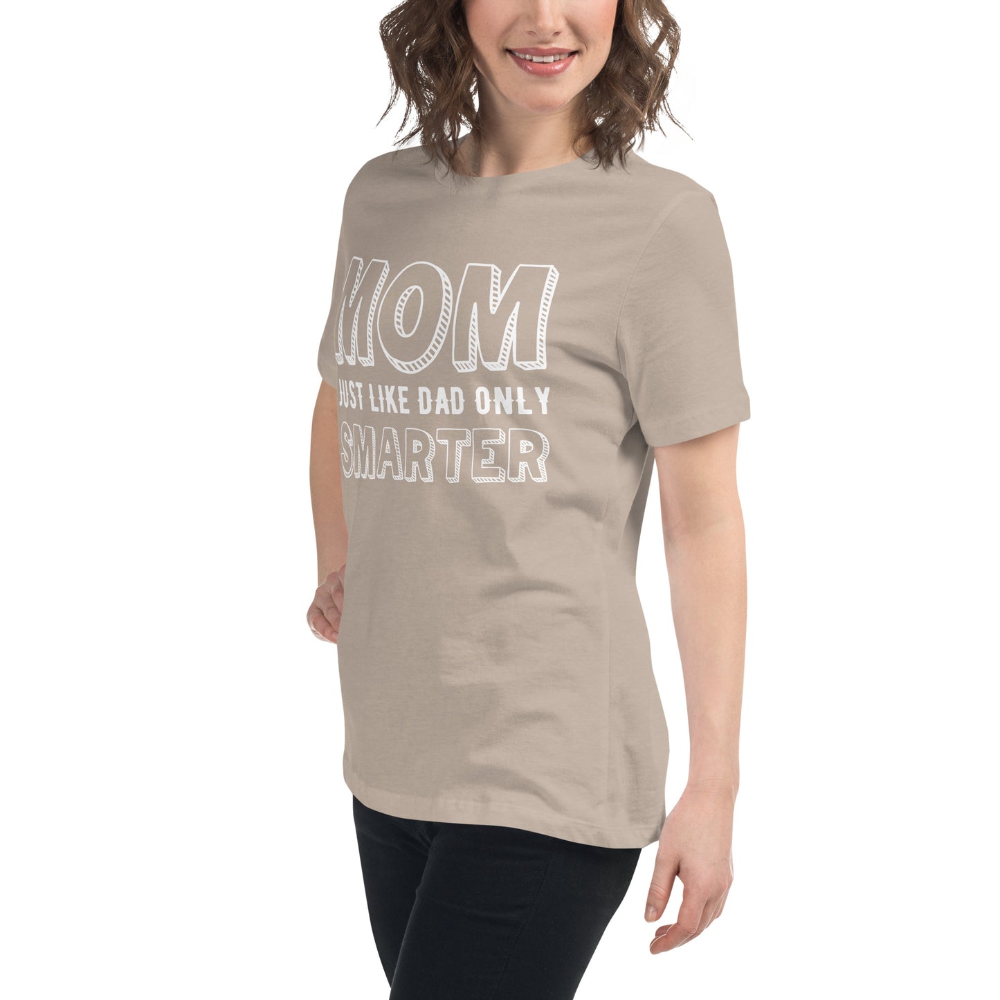 Mom's Smarter T-Shirt