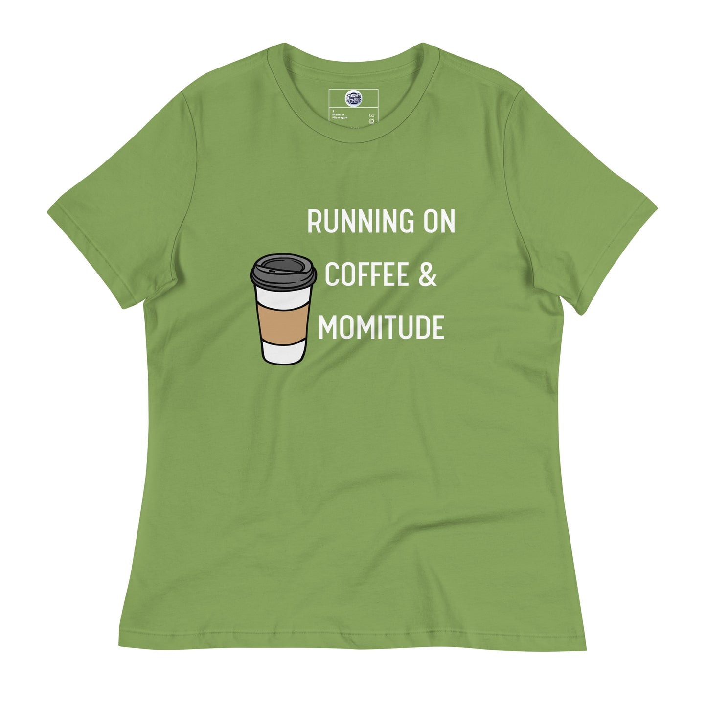 Caffeinated Momitude T-Shirt